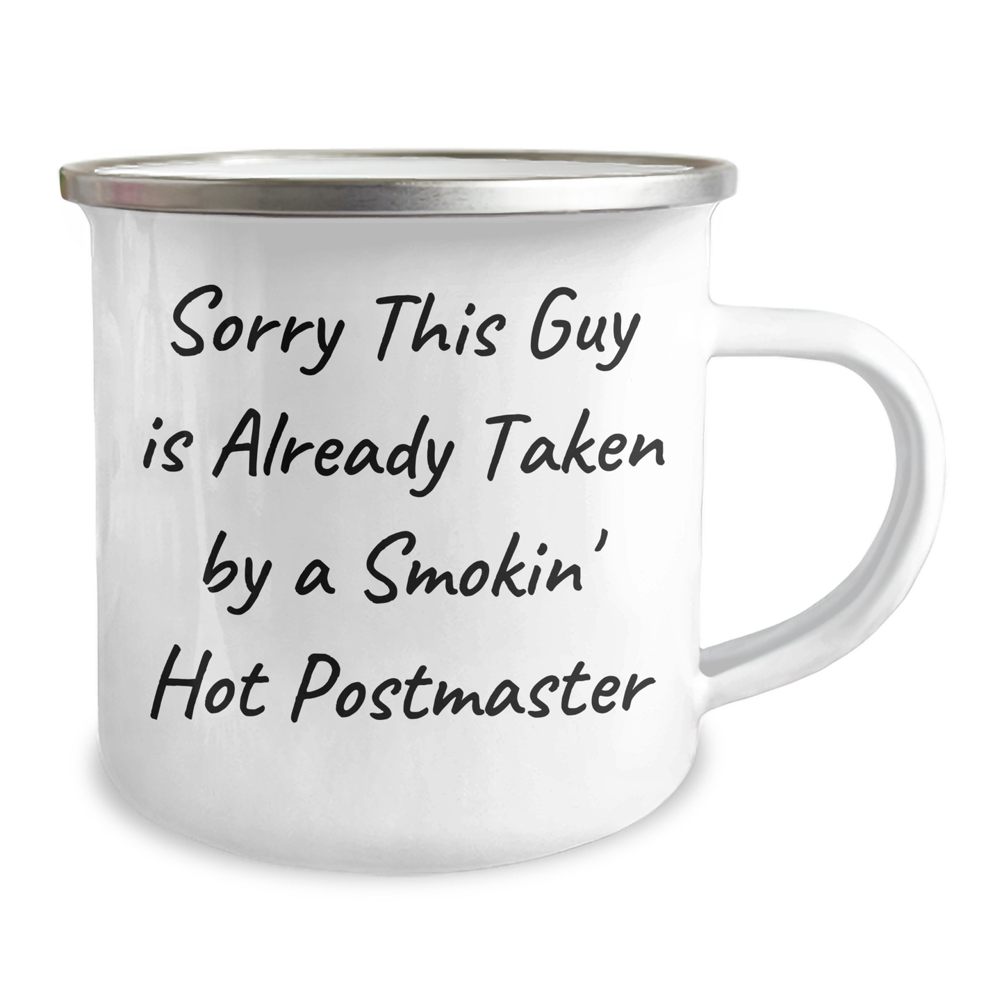 Funny Postmaster Gifts, Sorry This Guy Is Already Taken By A Smokin' Hot Postmaster, Camping Mug for Men or Women, Gifts from Family, Friends or Coworkers, Father's Day Unique Gifts - Image 2