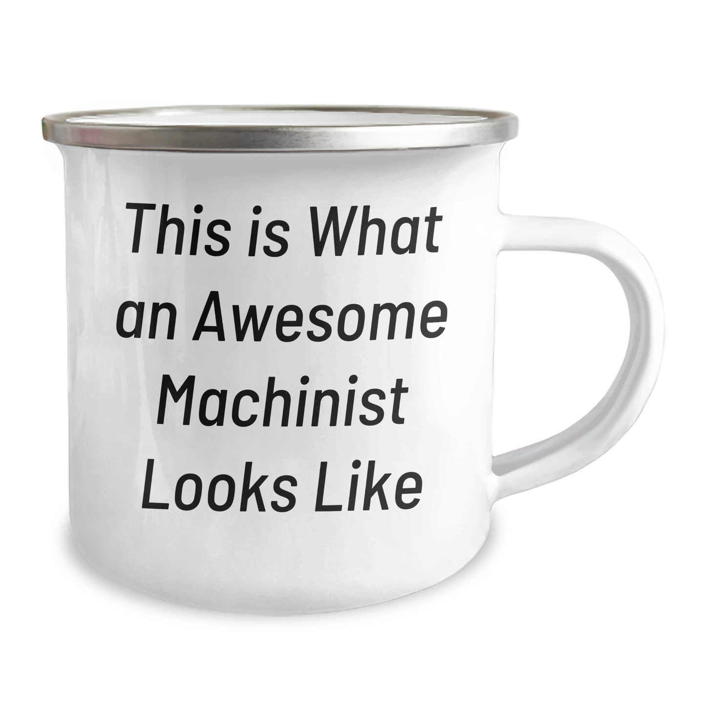 Funny Machinist Gifts: This Is What An Awesome Machinist Looks Like - Gifts from Men to Machinist Friends - 12 oz Stainless Steel Camping Mug - Image 2