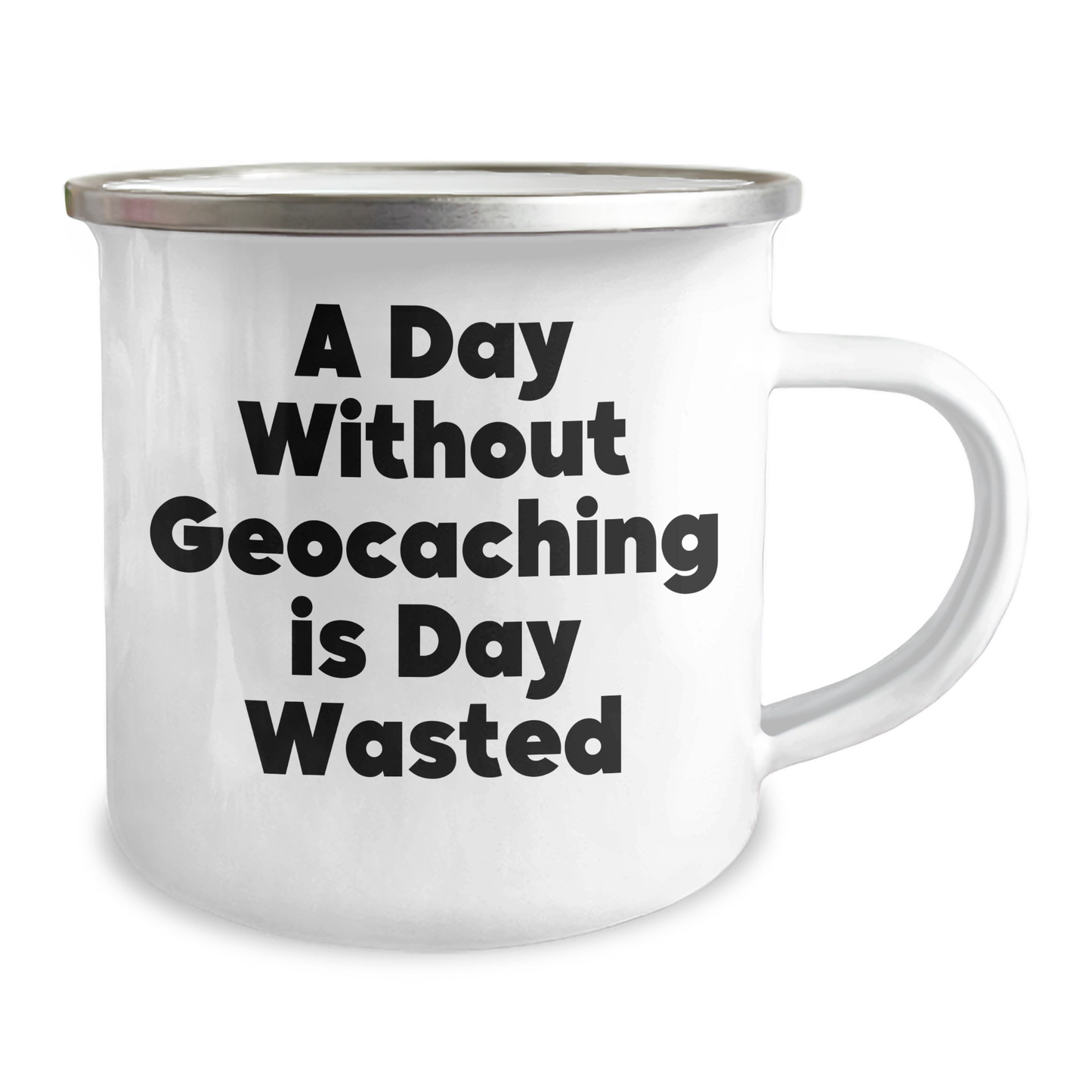 Geocaching Enthusiasts' Delight, Funny 'A Day Without Geocaching Is Day Wasted' Gifts for Men on Father's Day, Camping Mug - Image 2