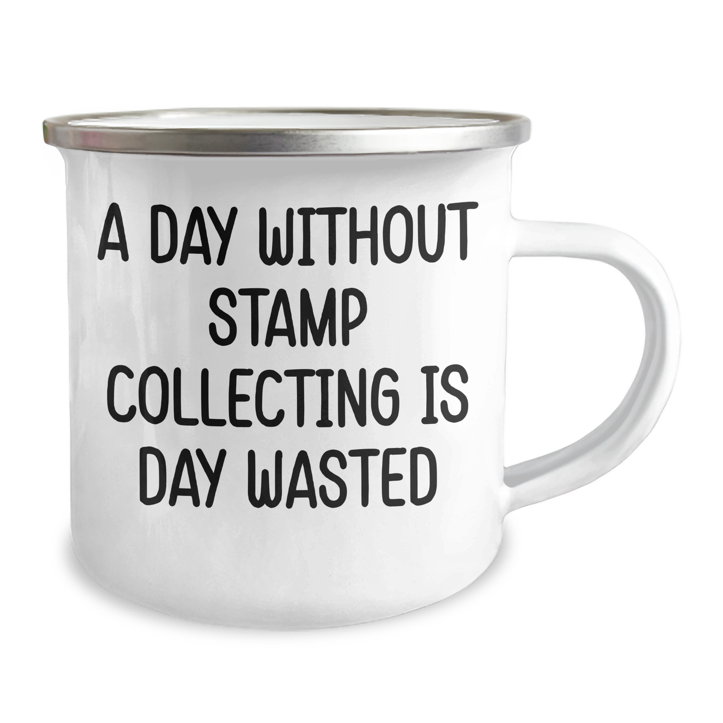 Funny Stamp Collecting Gifts from Men for Father's Day - 'A Day Without Stamp Collecting Is Day Wasted' Camping Mug, 12 oz Stainless Steel with Enamel Finish - Image 2