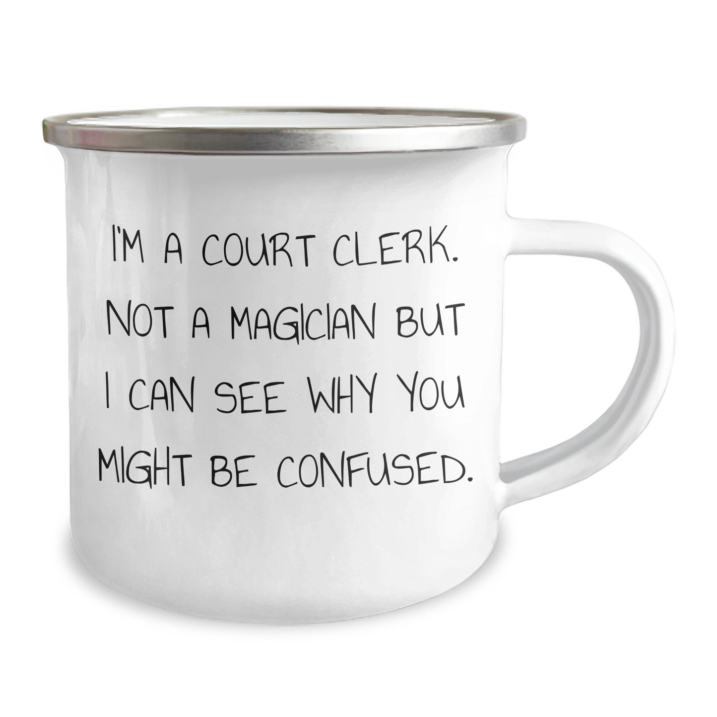Funny Court Clerk Gifts from Friends, Unique Camping Mug for Court Clerk, 'I'm A Court Clerk. Not A Magician But I Can See Why You Might Be Confused.' Graduation Unique Gifts - Image 2