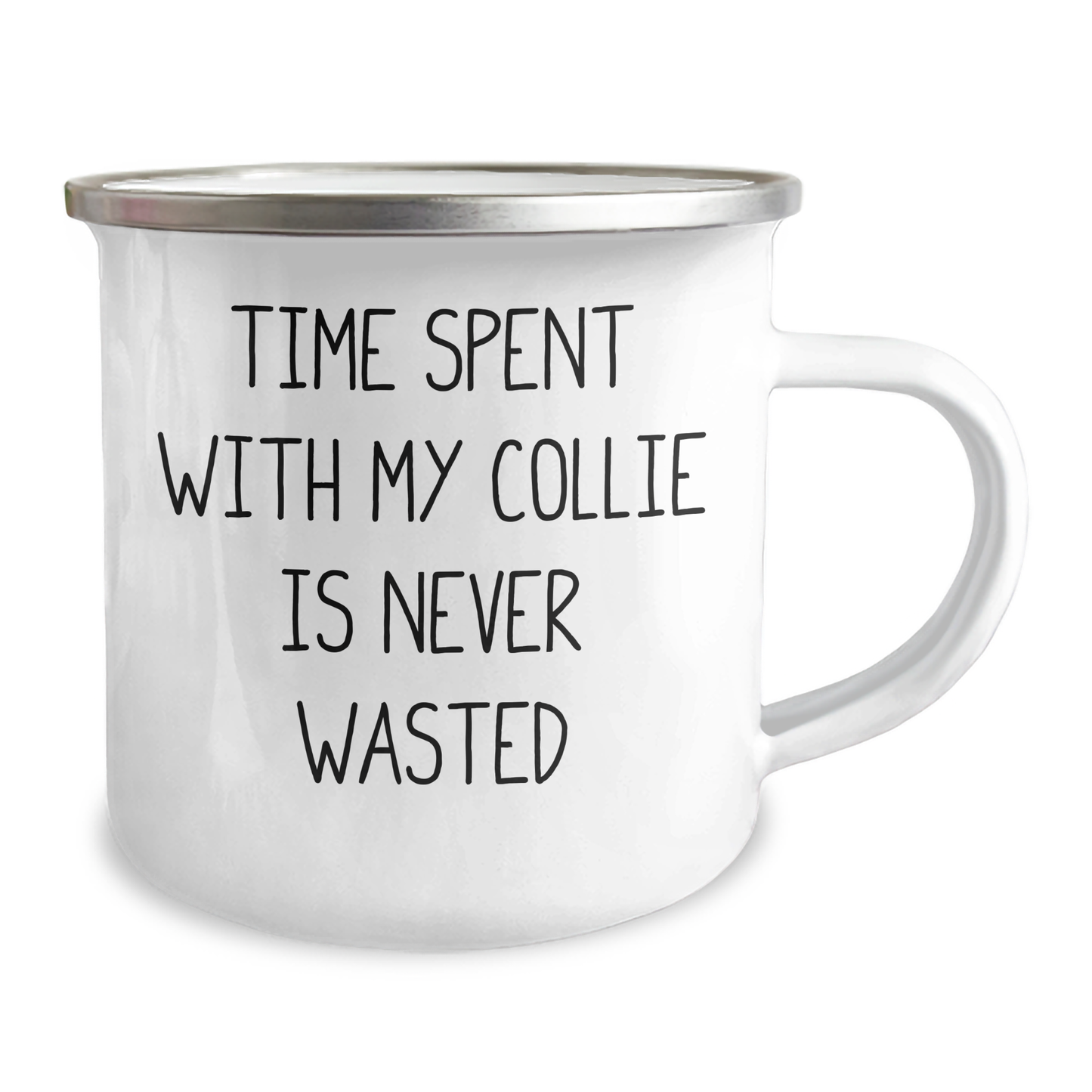 Collie Dog Lovers, Funny Gifts from Family, Unique Camping Mug for Father's Day - 'Time Spent With My Collie Is Never Wasted' - Image 2