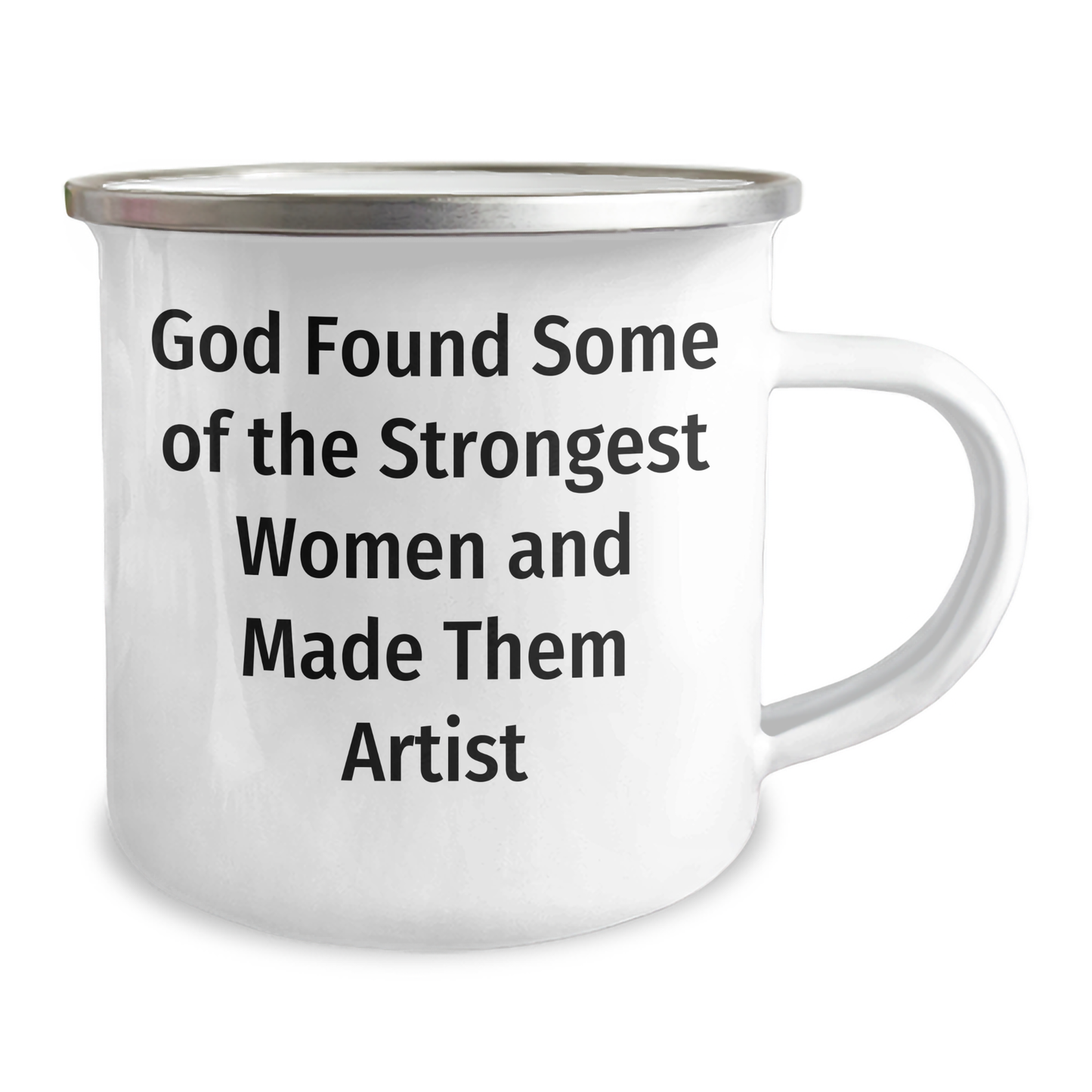 Funny Artist Gifts from God Found Some Of The Strongest Women And Made Them Artist, Graduation Unique Gifts for Artist, Camping Mug for Women, Men, Friends, Coworkers, Family - Image 2