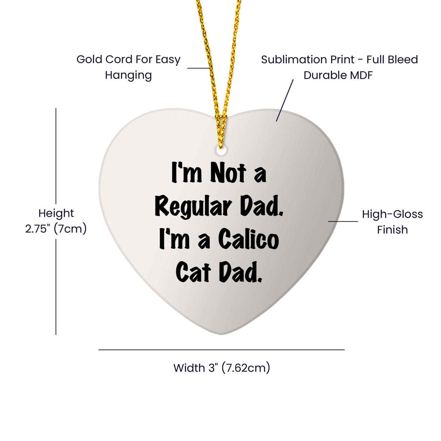 Calico Cat Dad Gifts from Men to Calico Cat Lovers - Funny Heart Ornament for Christmas
