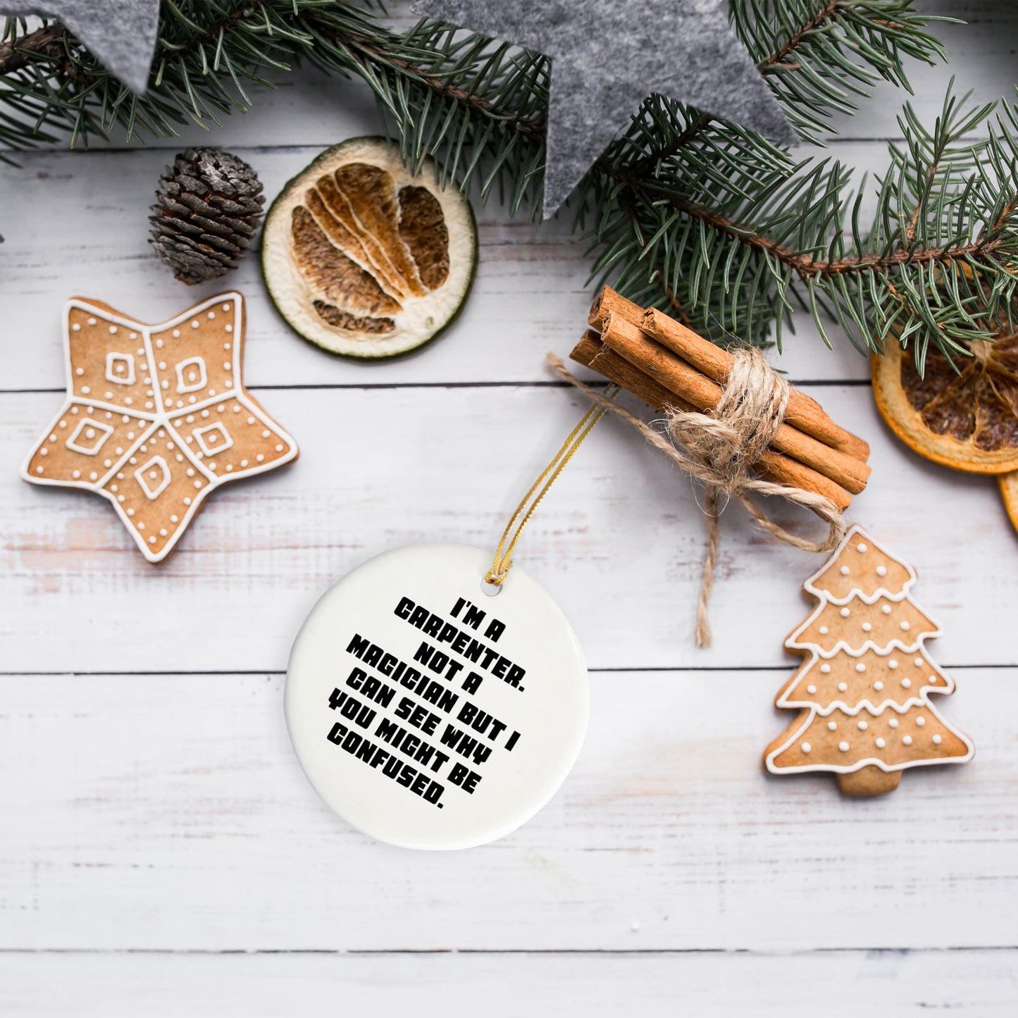 Carpenter Gifts from Friends, Funny Circle Ornament for Him, I'm A Carpenter, Not A Magician, Christmas Unique Gifts