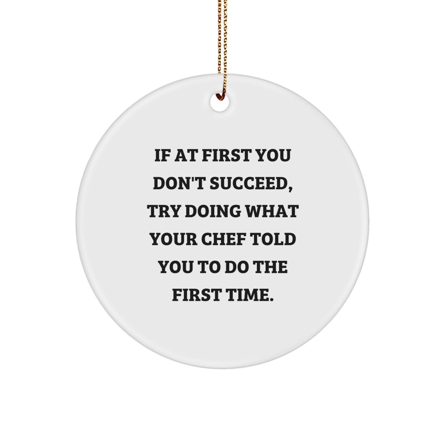 Chef Quotes Funny Gifts from Men to Friends and Family for Christmas Unique Circle Ornament