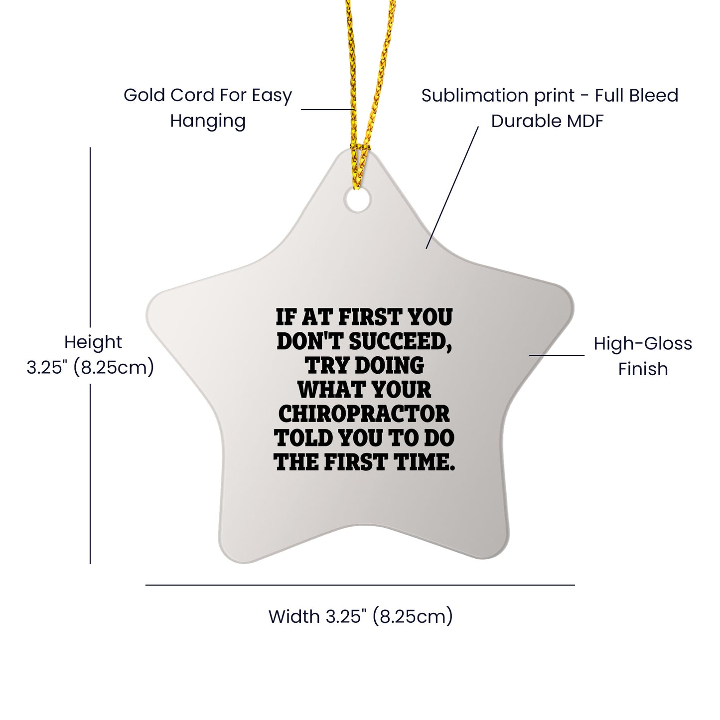 Chiropractor Funny Star Ornament for Christmas, If At First You Don't Succeed, Try Doing What Your Chiropractor Told You To Do The First Time