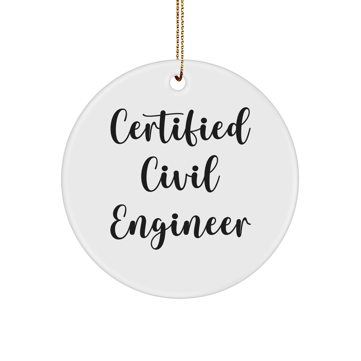 Civil Engineer Gifts: Funny Quote Circle Ornament from Friends for Christmas