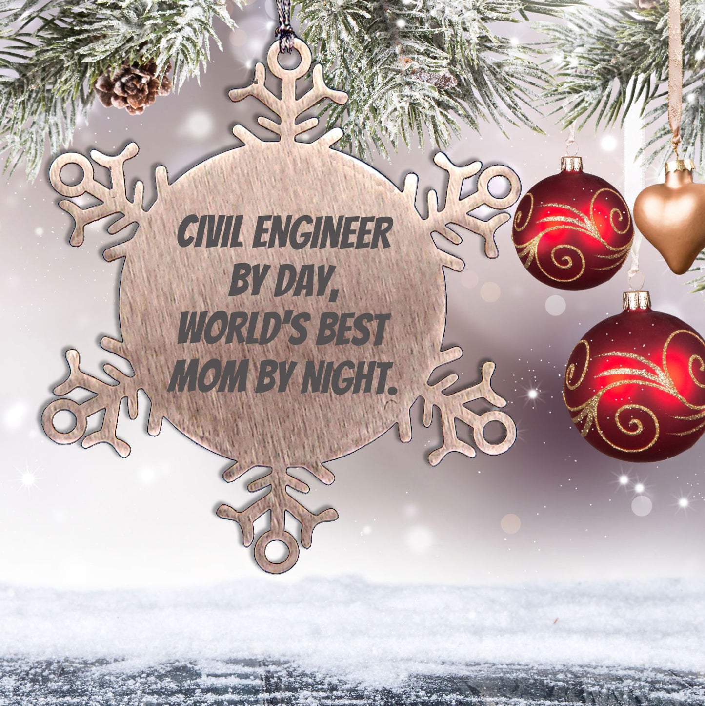 Civil Engineer Gifts, Snowflake Ornament, Funny Quote, Christmas Unique Presents from Mom to Dad