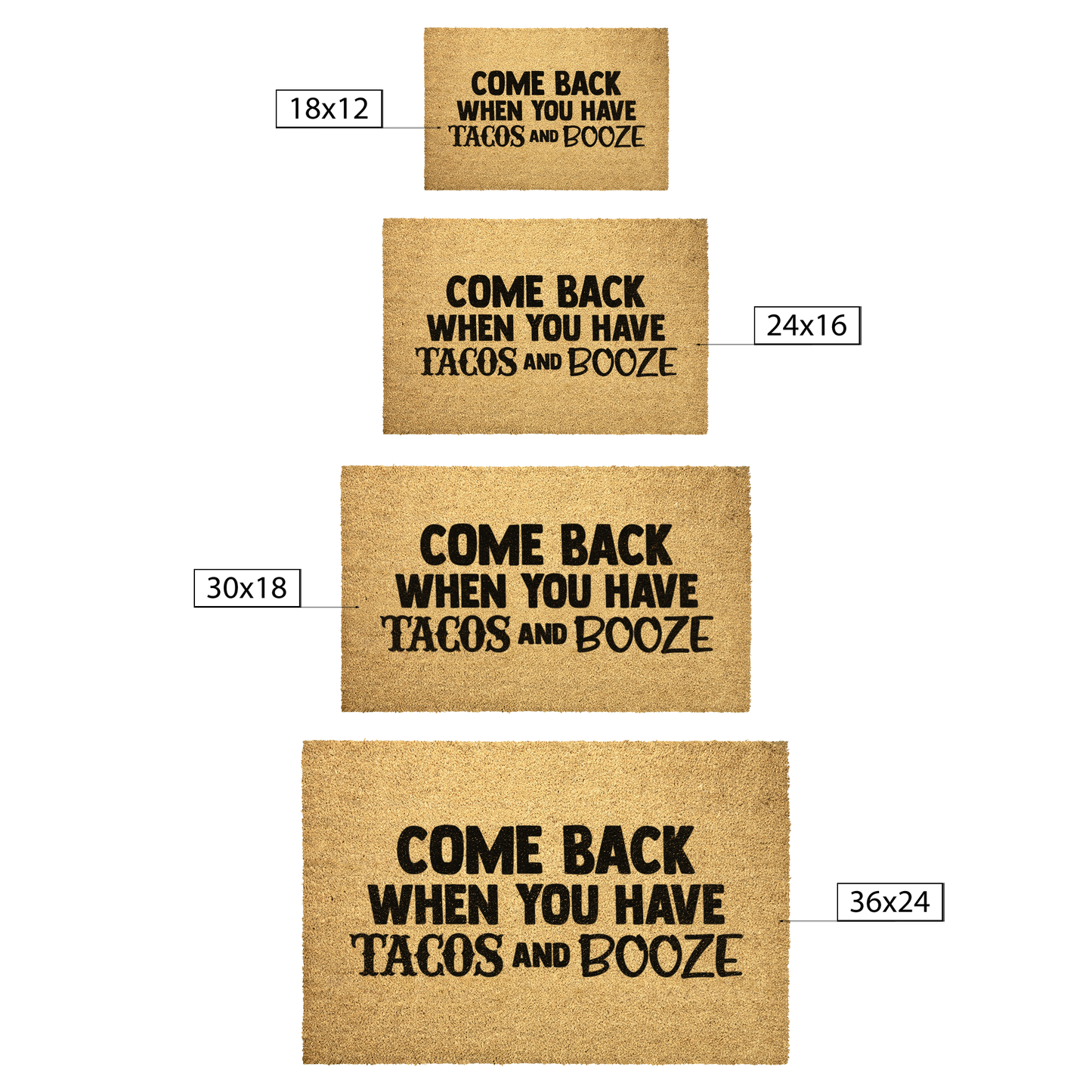 Come_Back_When_You_Have_Tacos_and_Booze__Outdoor_Mat_Size_Options_Mockup.png