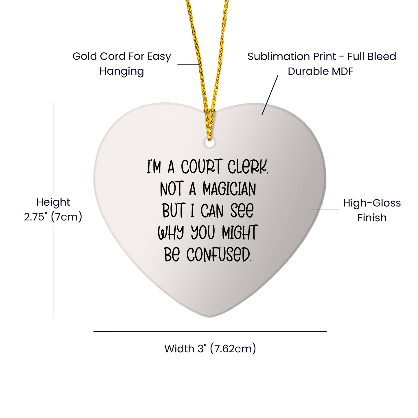 Court Clerk Gifts from Friends - Funny Christmas Heart Ornament with Quote 'I'm A Court Clerk. Not A Magician But I Can See Why You Might Be Confused.' for Court Clerk, Men, Women, Coworkers, Family