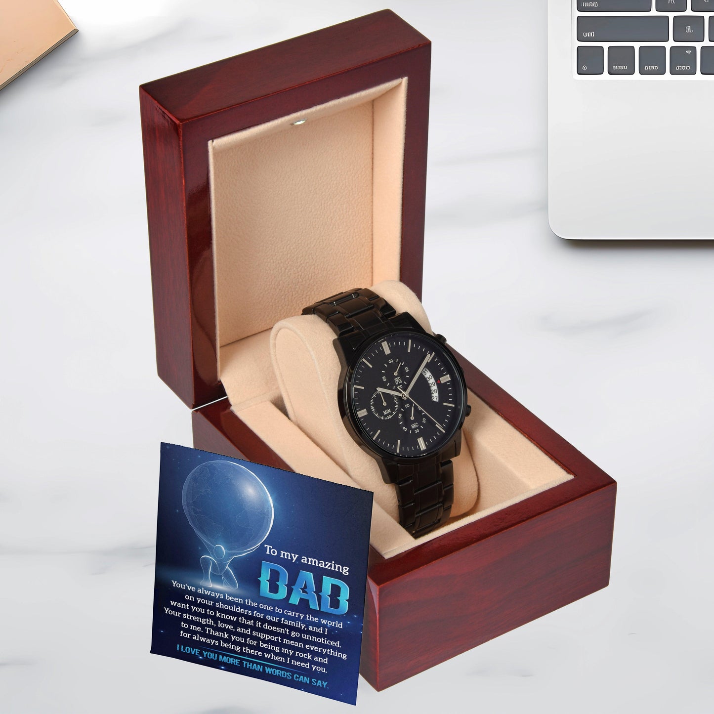 To My Amazing Dad You Carry The World Black Chronograph Watch - Mallard Moon Gift Shop