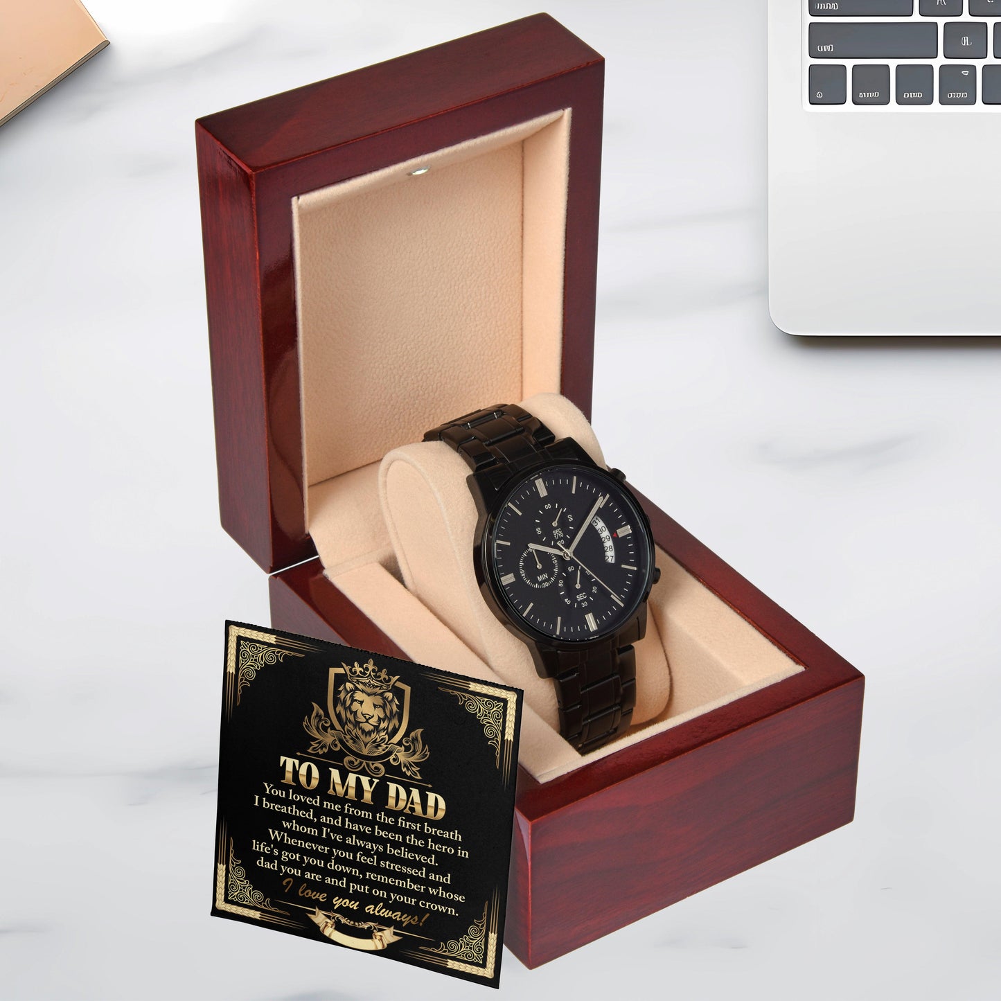 Dad Gift - Put On Your Crown Black Chronograph Watch - Mallard Moon Gift Shop