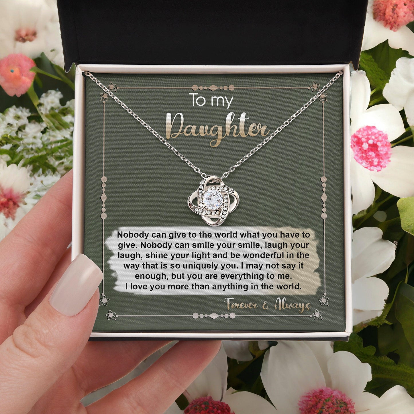 To My Daughter - You are Everything To Me - Love Knot Necklace - Mallard Moon Gift Shop