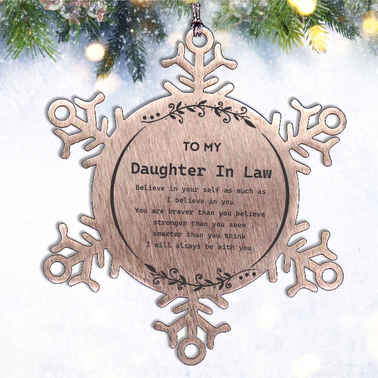 Daughter In Law Snowflake Ornament - You are braver than you believe, stronger than you seem, Inspirational Birthday, Christmas Gifts