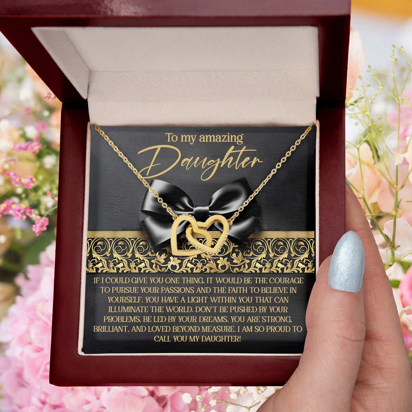 To My Amazing Daughter - Pursue Your Passions & Believe in Yourself - Interlocking Hearts Necklace - Mallard Moon Gift Shop