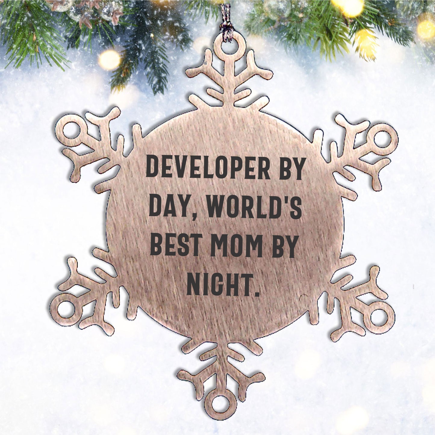 Developer Gifts, 'Developer By Day, World's Best Mom By Night.' Snowflake Ornament for Christmas - Gifts from Mom to Developer