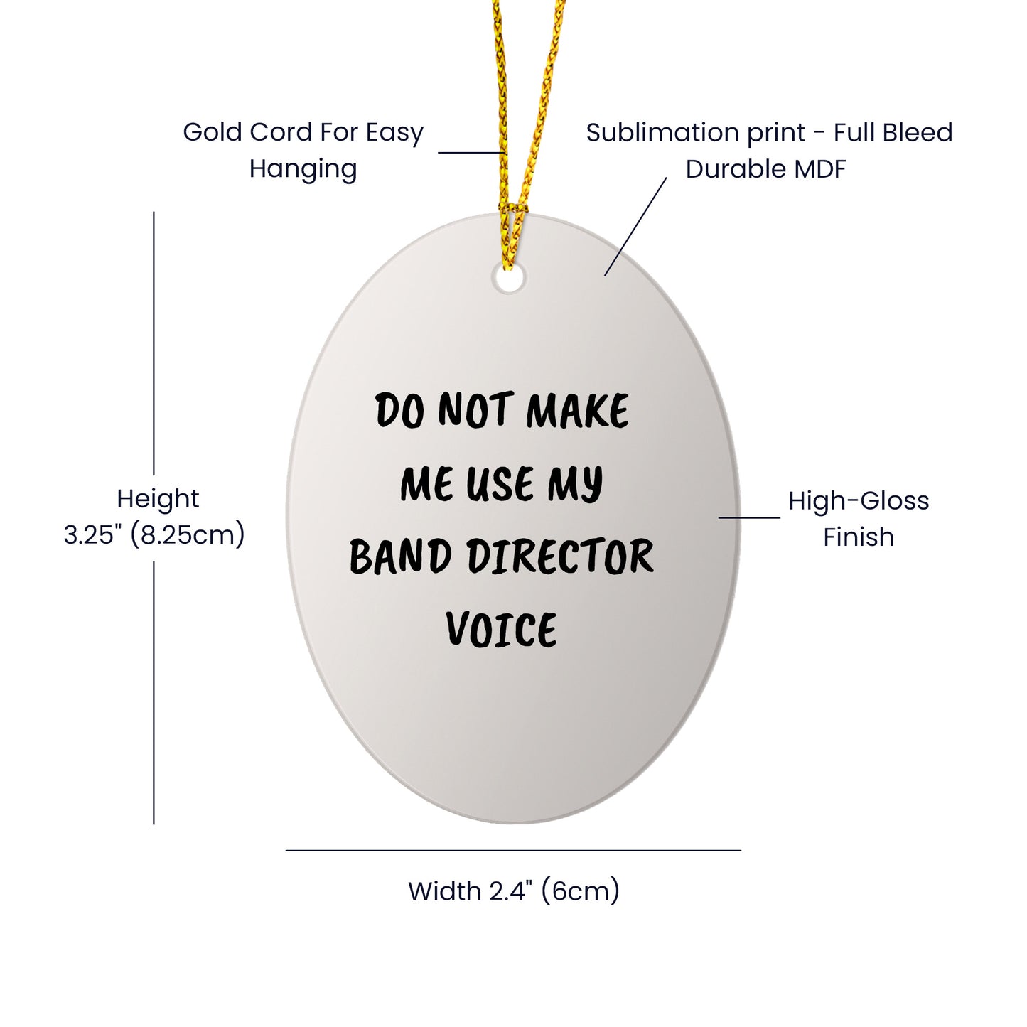 Do Not Make Me Use My Band Director Voice Funny Music Teacher Ornament – Oval-Shaped Holiday Gift for Band Directors and Music Lovers - Mallard Moon Gift Shop