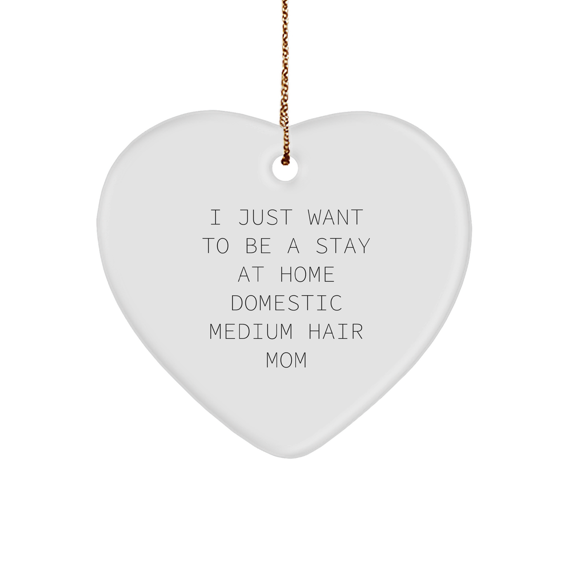 Domestic Medium Hair Cat Mom Heart Ornament, Funny Quote Christmas Gifts