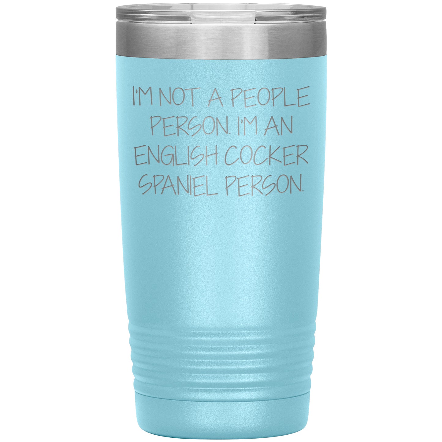 English Cocker Spaniel Dog Tumbler, Funny Quote, Gifts from Friends, for English Cocker Spaniel Dog Lovers, Christmas Unique Gifts - Mallard Moon Gift Shop