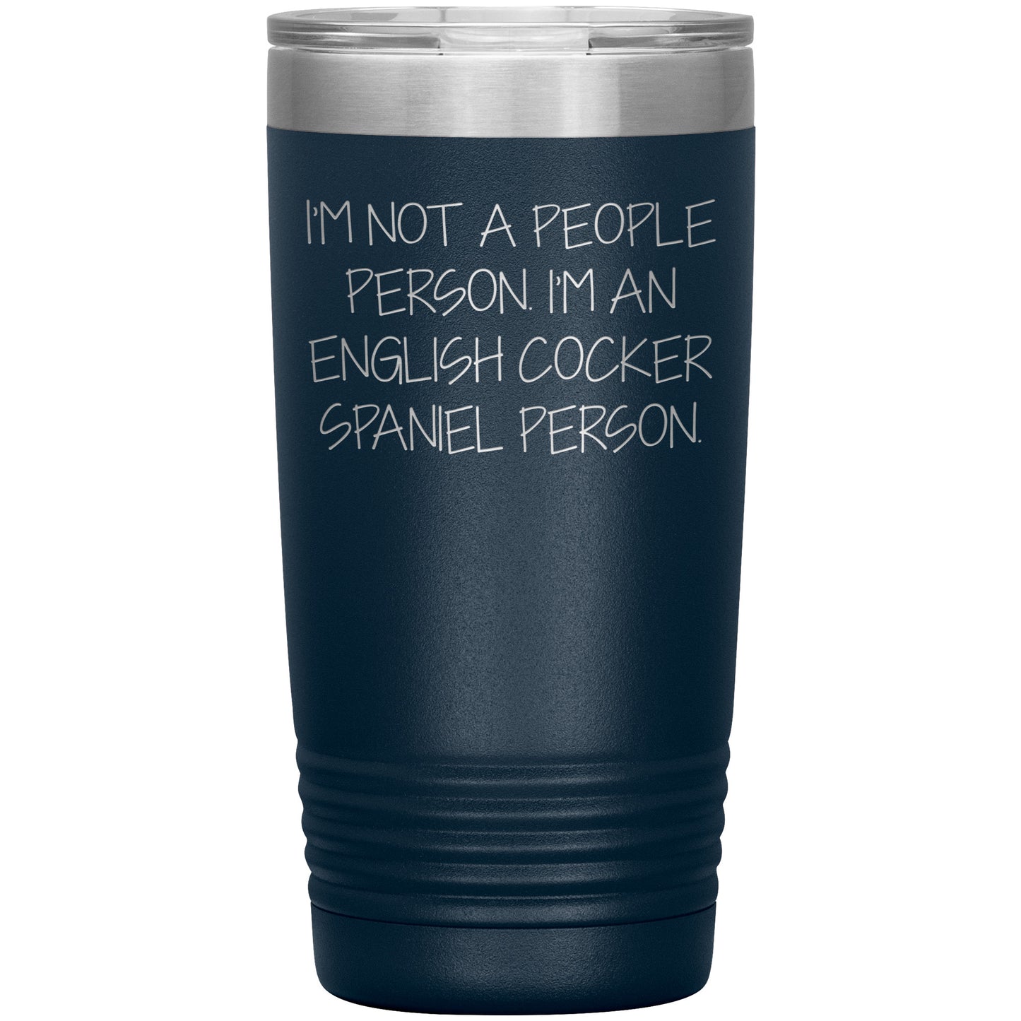 English Cocker Spaniel Dog Tumbler, Funny Quote, Gifts from Friends, for English Cocker Spaniel Dog Lovers, Christmas Unique Gifts - Mallard Moon Gift Shop