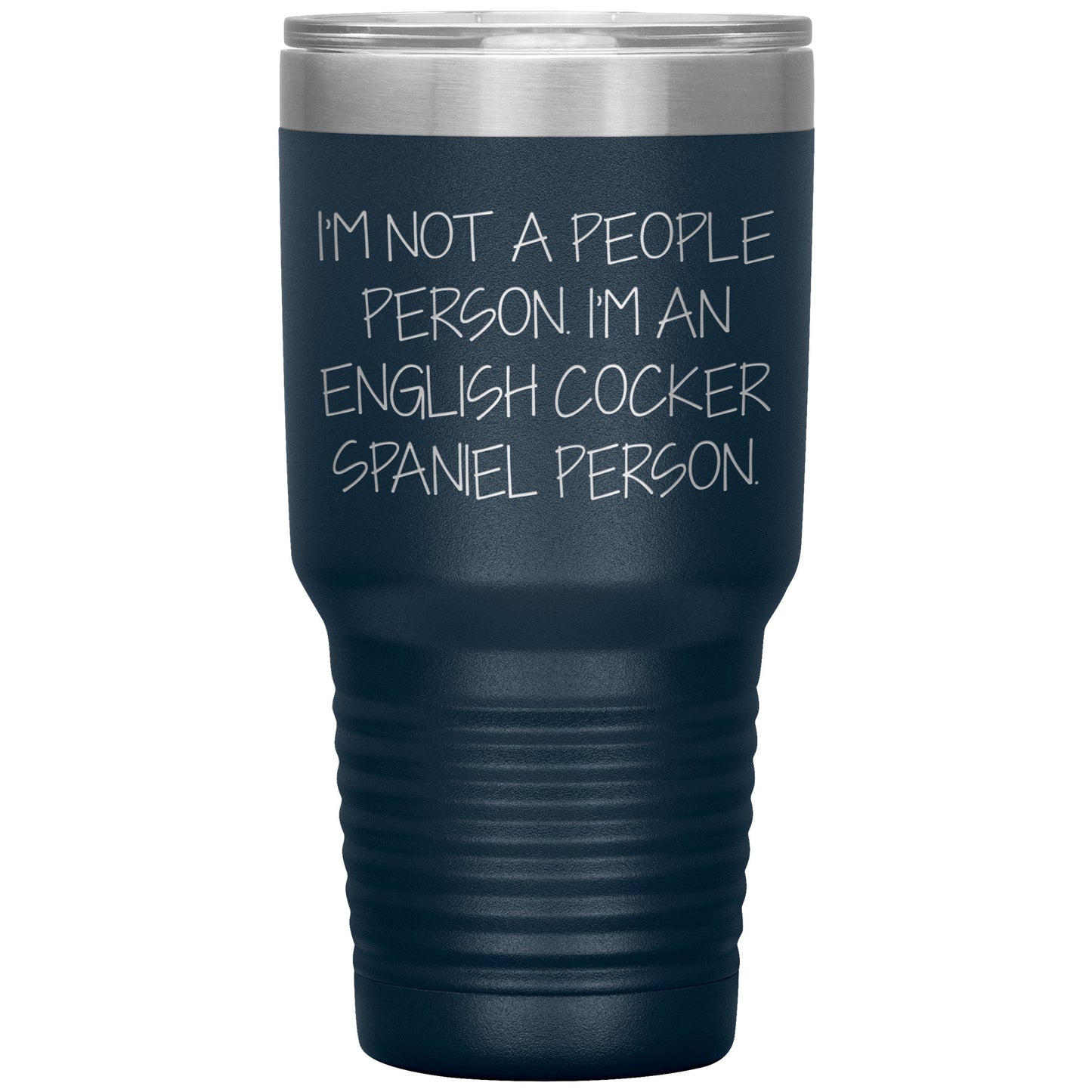 English Cocker Spaniel Dog Tumbler, Funny Quote, Gifts from Friends, for English Cocker Spaniel Dog Lovers, Christmas Unique Gifts - Mallard Moon Gift Shop