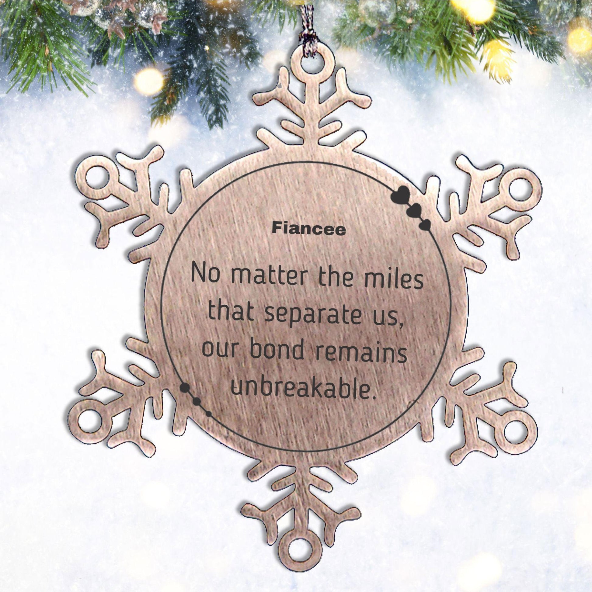 Fiancee Long Distance Relationship Gifts, No matter the miles that separate us, Cute Love Snowflake Ornament For Fiancee, Birthday Christmas Unique Gifts For Fiancee