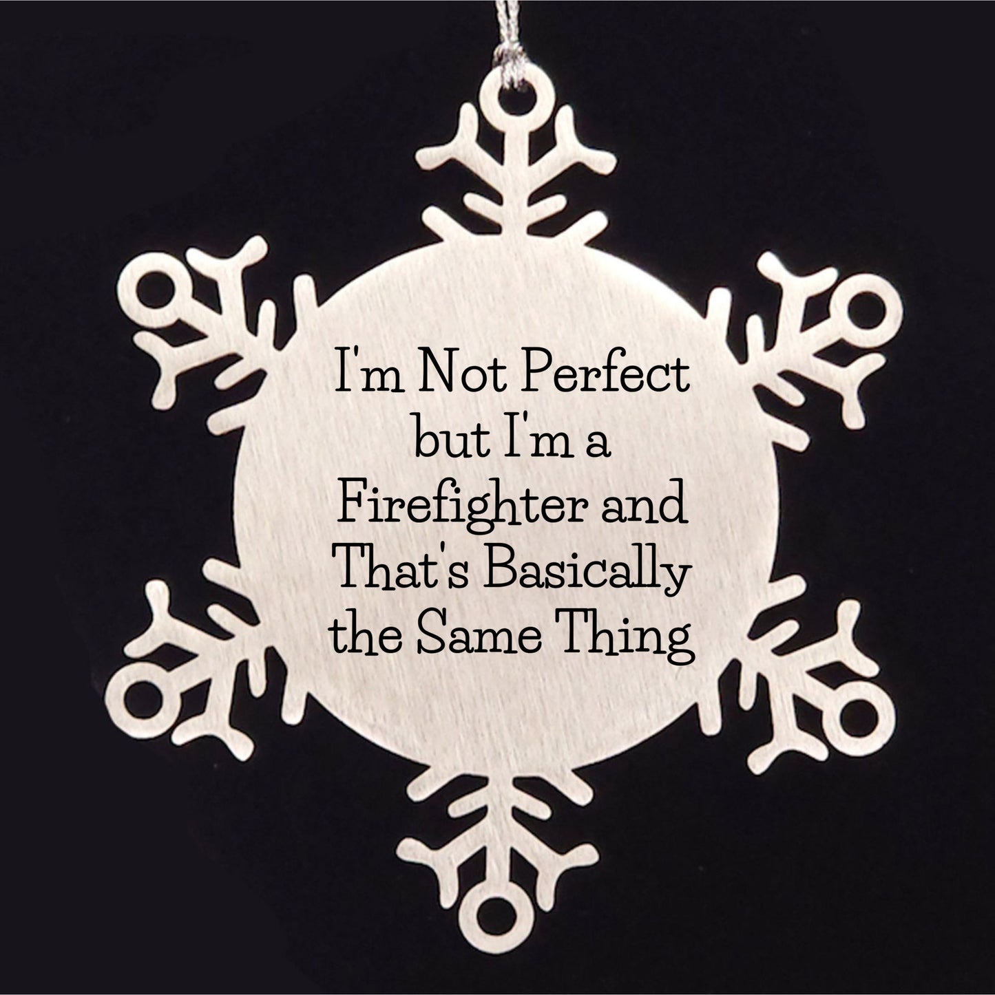 Firefighter Gifts, Funny Snowflake Ornament, 'I'm Not Perfect But I'm A Firefighter' Gifts from Friends, Christmas Unique Presents for Him, Her, or Family