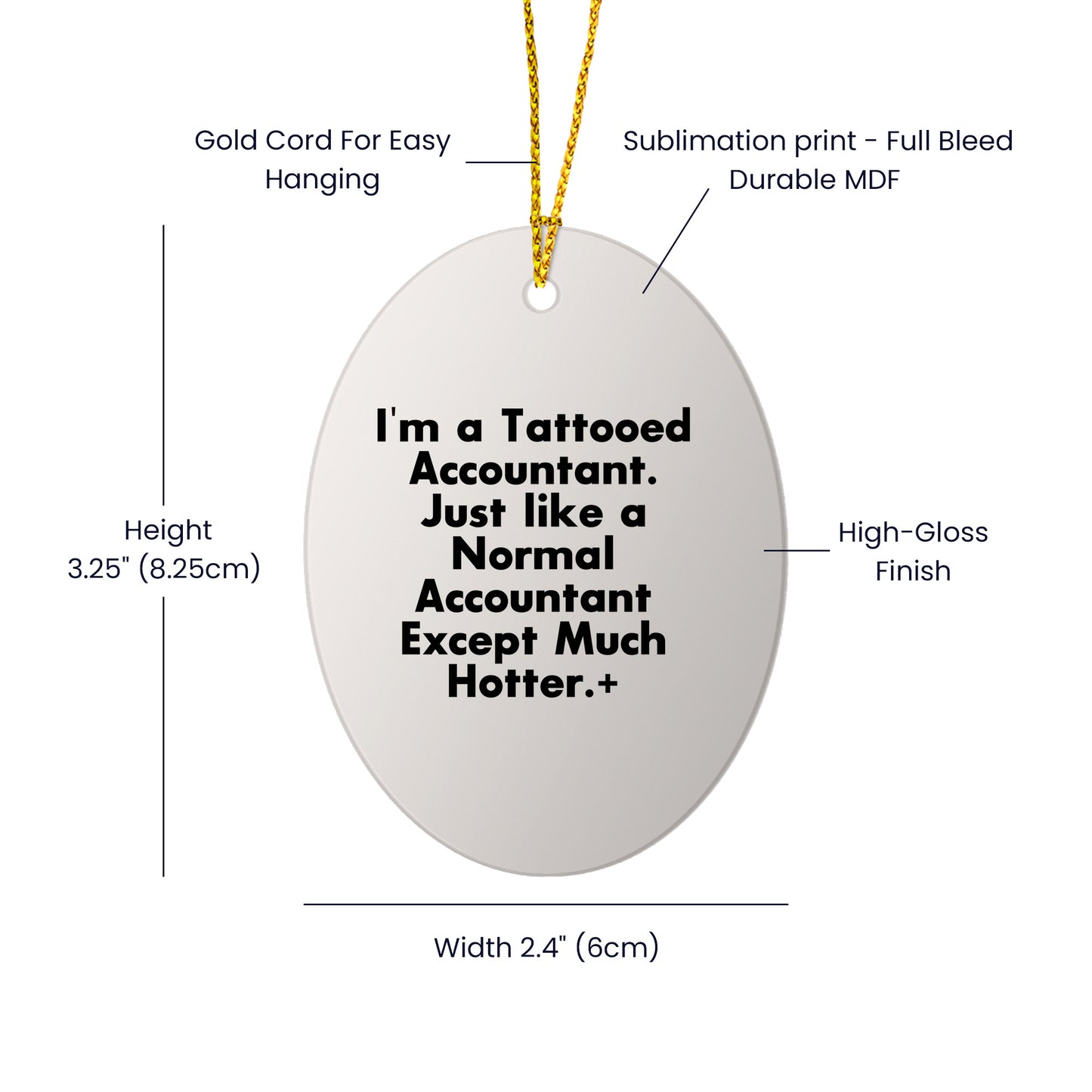 Funny Accountant Oval Ornament, Gifts from Friends to Accountants, Christmas Unique Gifts, I'm A Tattooed Accountant