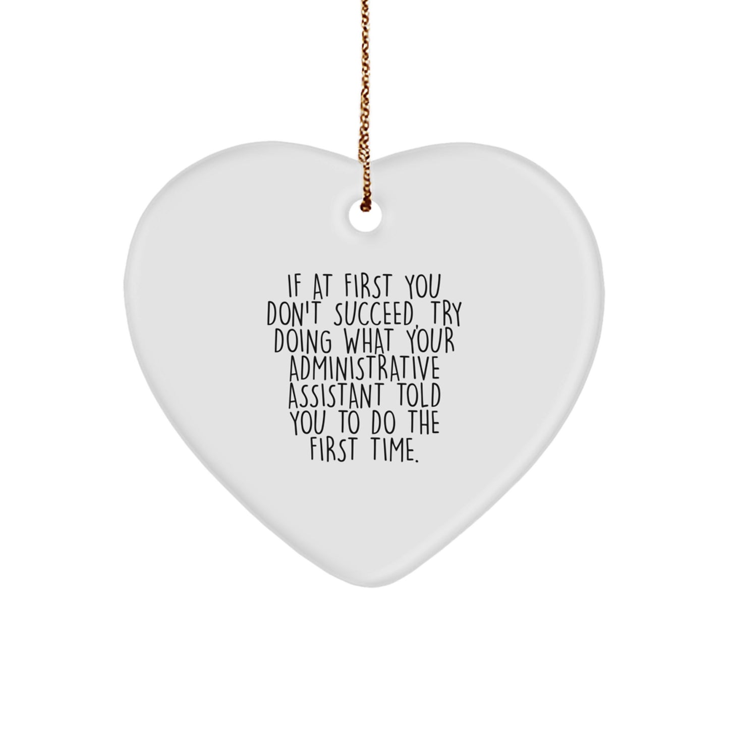 Funny Administrative Assistant Gifts, Heart Ornament, If First Fail Try Again - Gifts from Coworkers, Gifts for Administrative Assistant, Christmas Unique Gifts