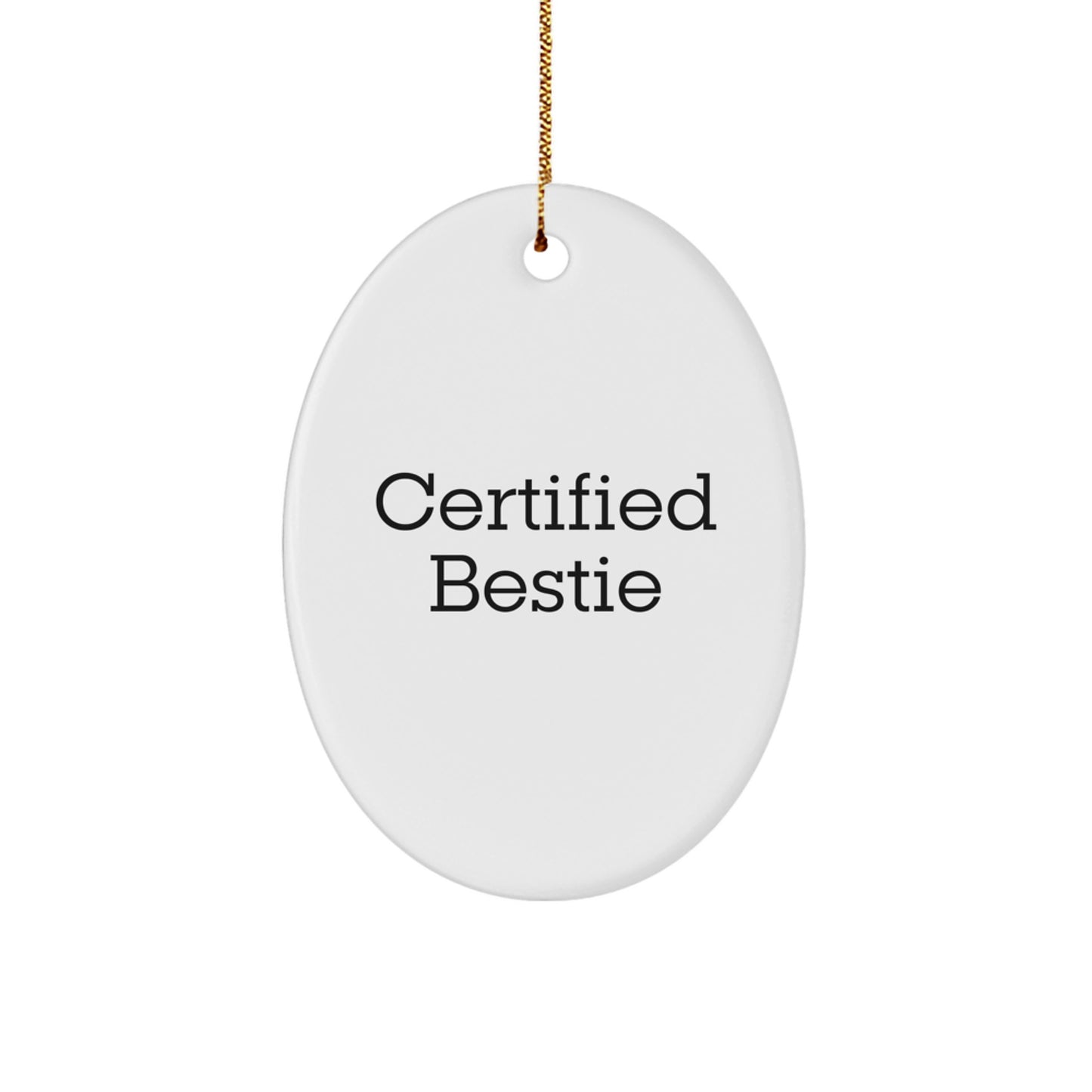Funny Bestie Oval Ornament Gifts from Friends for Bestie Christmas Unique Gifts