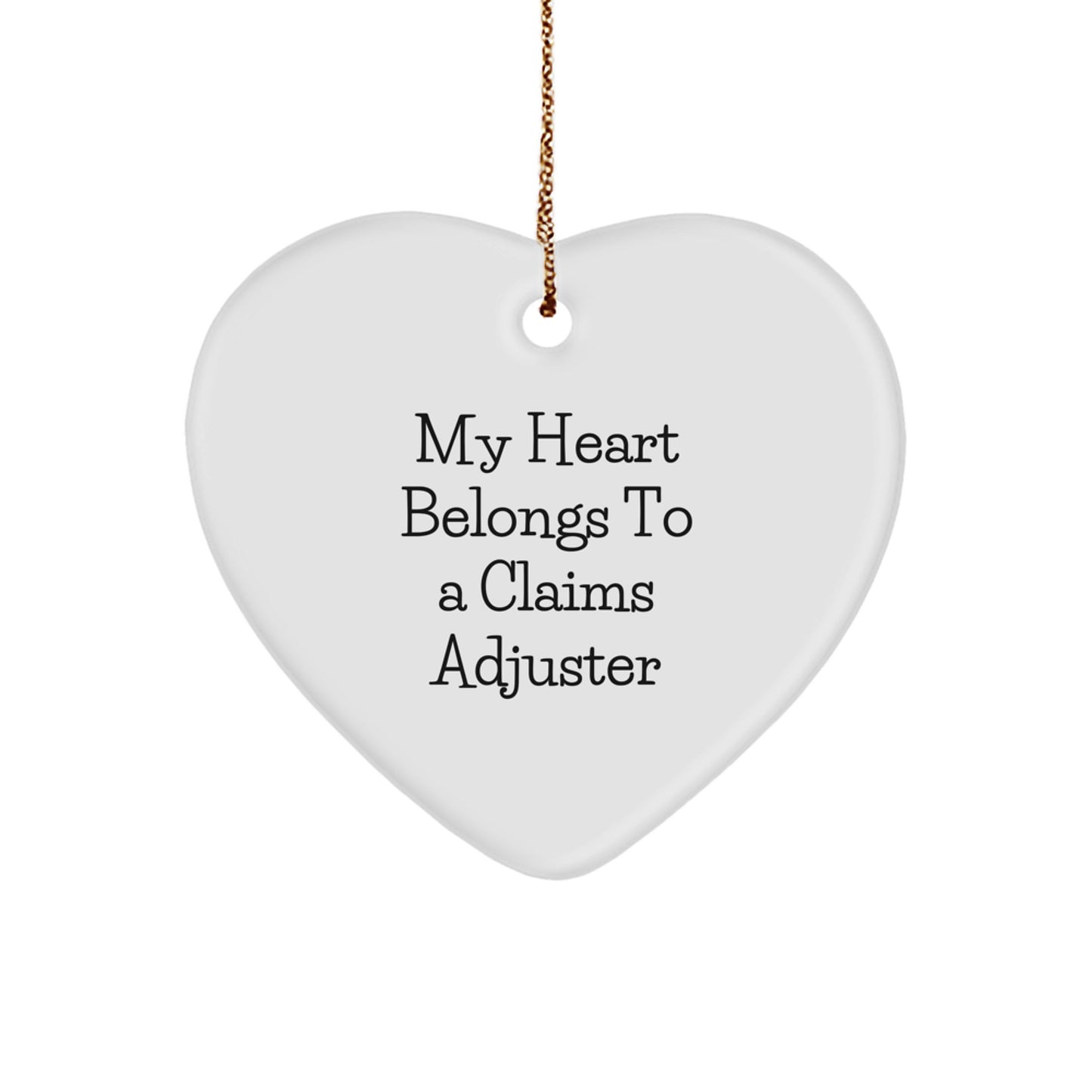 Funny Claims Adjuster Gifts, 'My Heart Belongs To A Claims Adjuster' Heart Ornament for Christmas, Gifts from Men to Women, Coworkers, or Friends