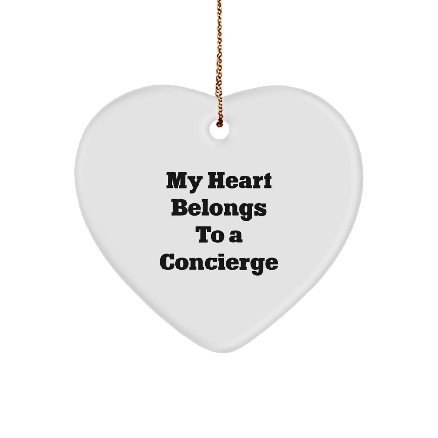 Funny Concierge Gifts - 'My Heart Belongs To A Concierge' Heart Ornament for Christmas, Gifts from Family, Friends, or Coworkers, Perfect for Concierge Enthusiasts
