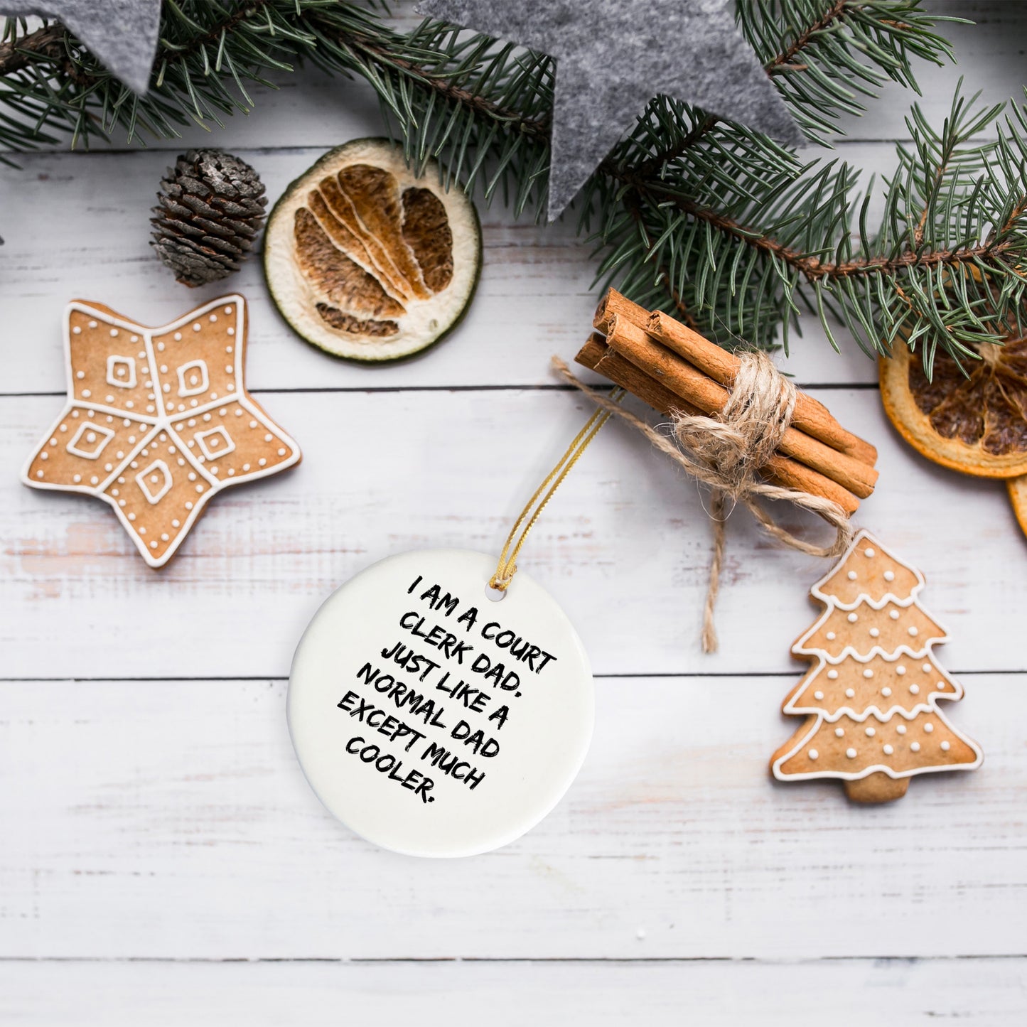 Funny Court Clerk Dad Gifts, 'I Am A Court Clerk Dad' Circle Ornament for Men, Women, Friends, Coworkers, Family, Christmas Unique Presents