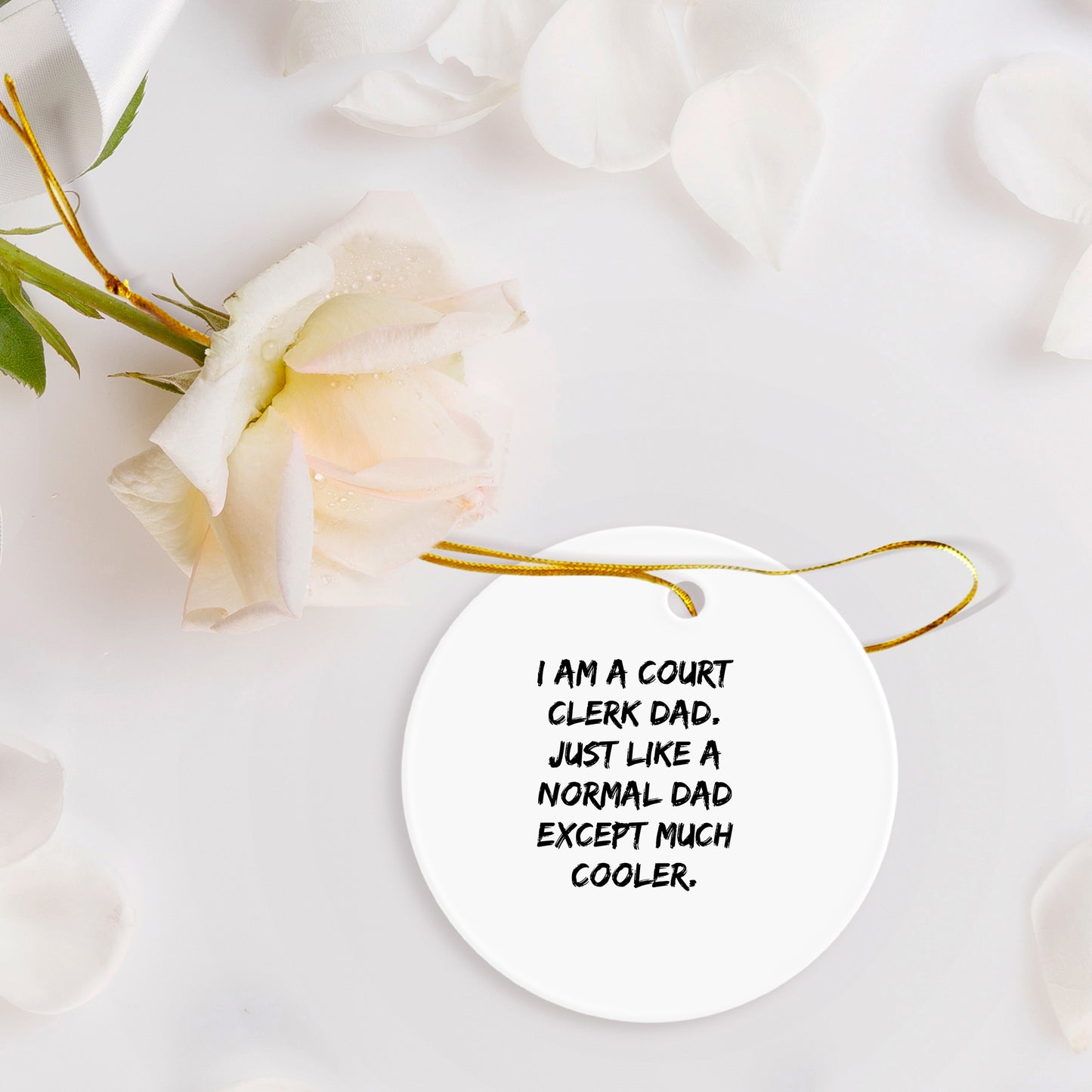 Funny Court Clerk Dad Gifts, 'I Am A Court Clerk Dad' Circle Ornament for Men, Women, Friends, Coworkers, Family, Christmas Unique Presents