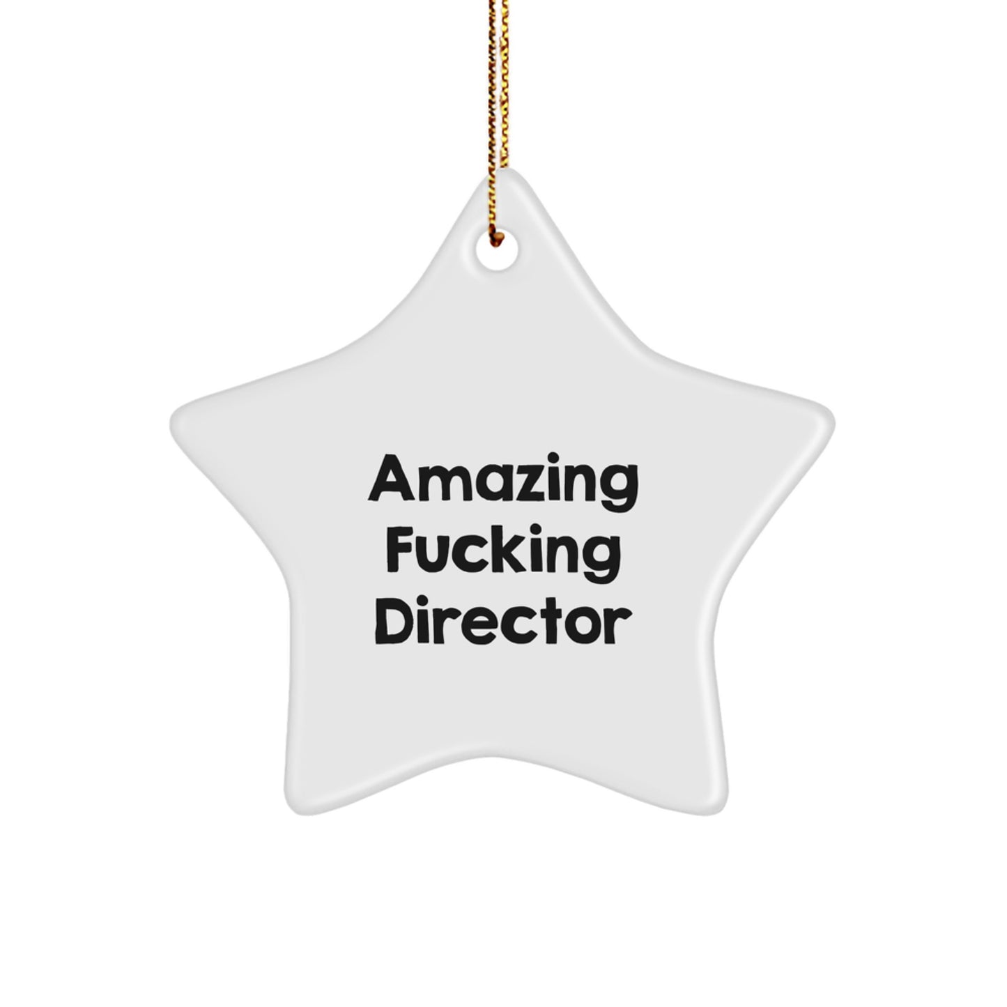 Funny Director Gifts for Christmas - 'Amazing F-king Director' Star Ornament, Gifts from Friends, Christmas Unique Gifts for Director