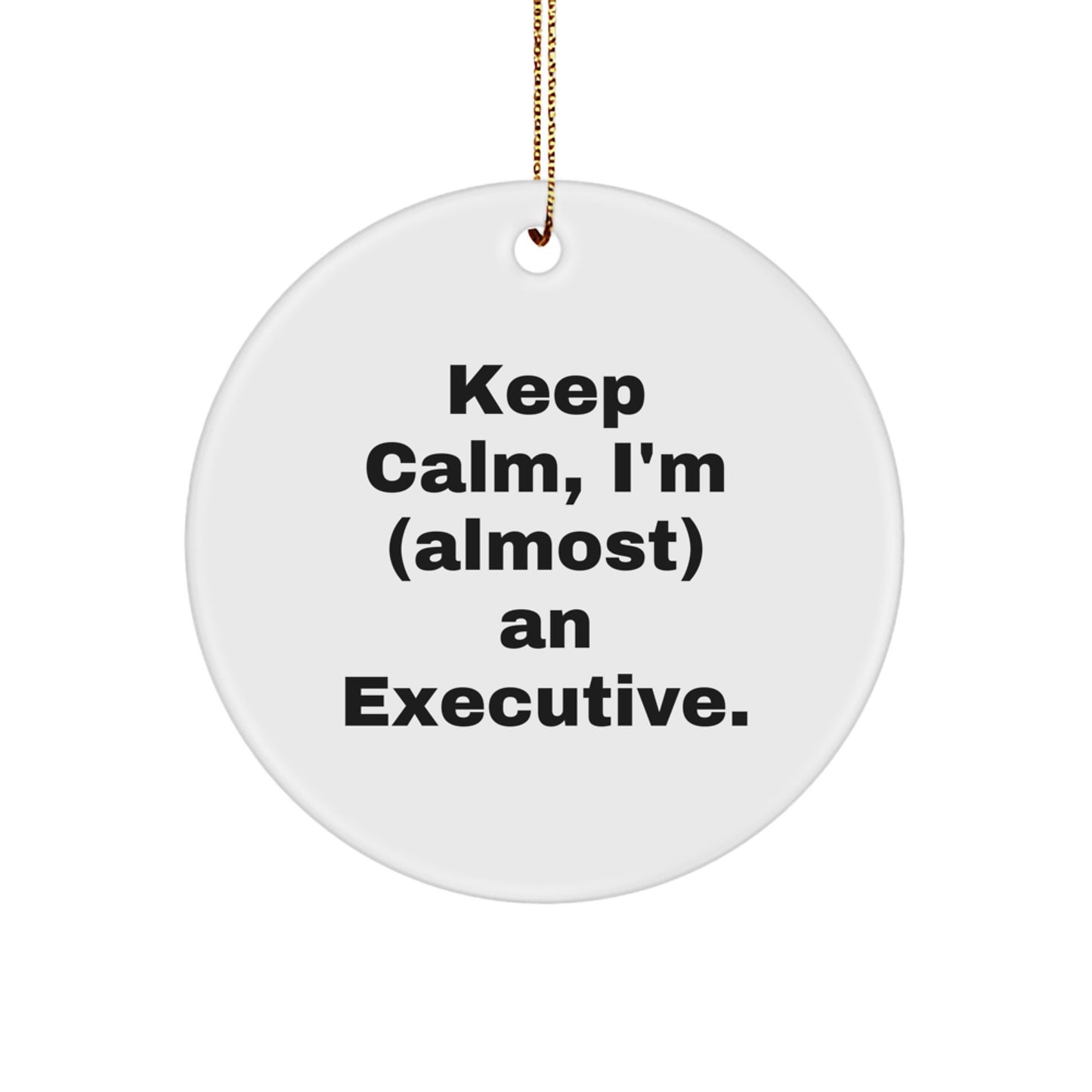 Funny Executive Christmas Circle Ornament Gifts from Friends to Family