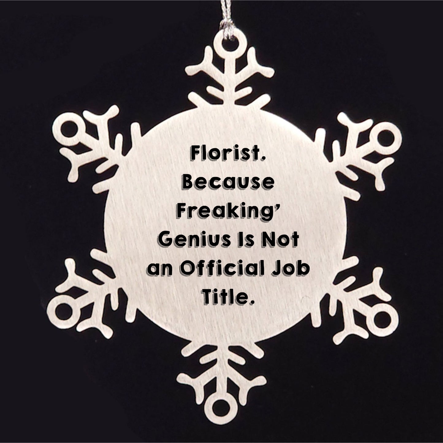 Funny Florist Gifts from Men, Gifts for Florist, Snowflake Ornament, Christmas Unique Gifts