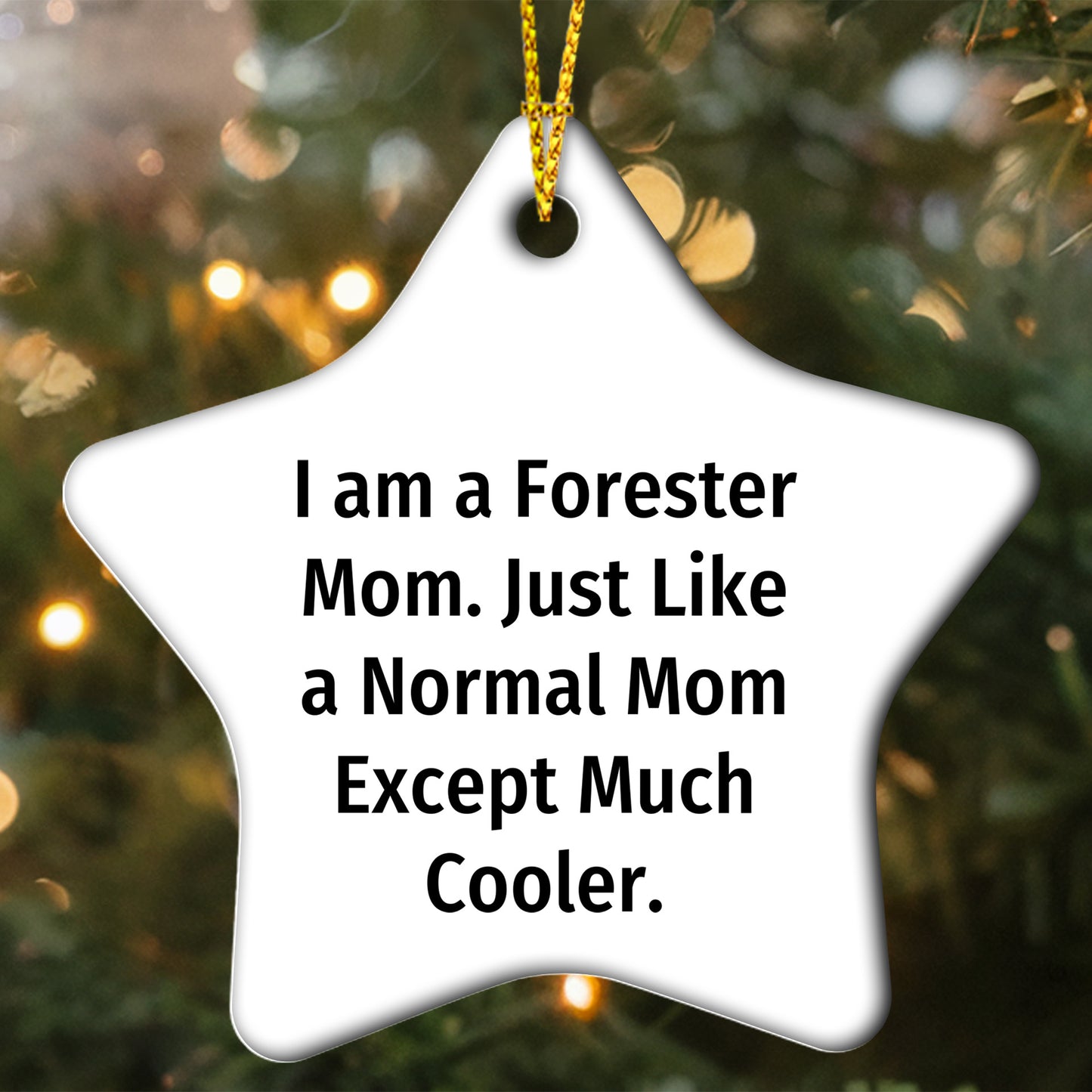 Funny Forester Gifts: 'I Am A Forester Mom' Star Ornament, Christmas Unique Gifts from Mom to Forester Dad, Friends, or Family