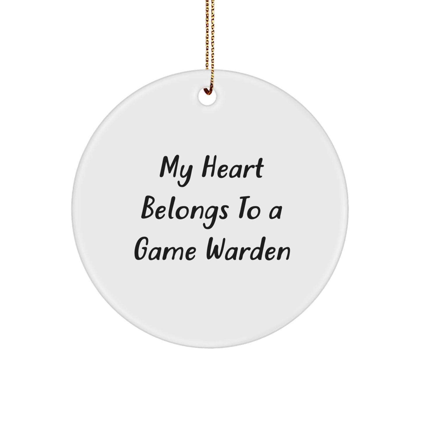 Funny Game Warden Gifts for Friends or Family - 'My Heart Belongs To A Game Warden' Circle Ornament with Christmas Unique Gift from, Gifts for Game Wardens, Men, and Women