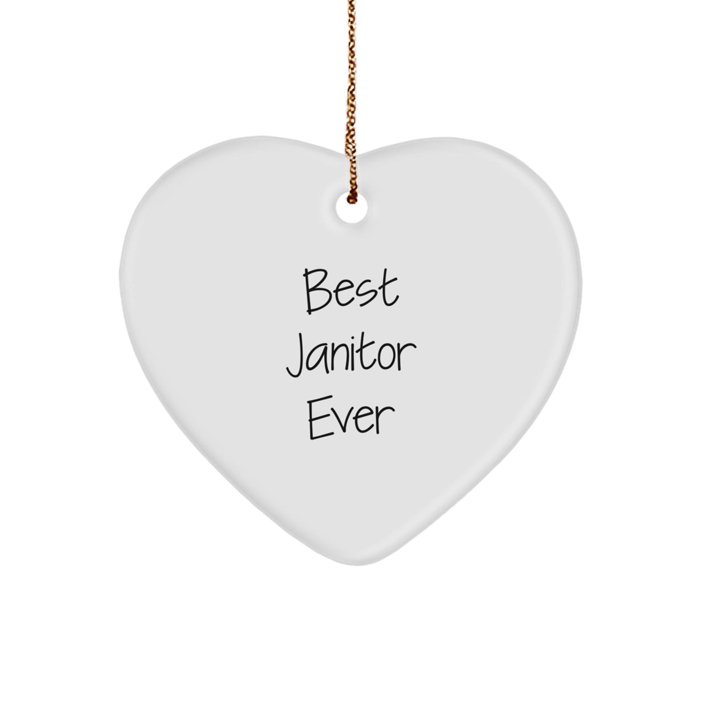Funny Janitor Gifts, Heart Ornament, Best Janitor Ever, Gifts from Men to Janitor, Christmas Unique Gifts