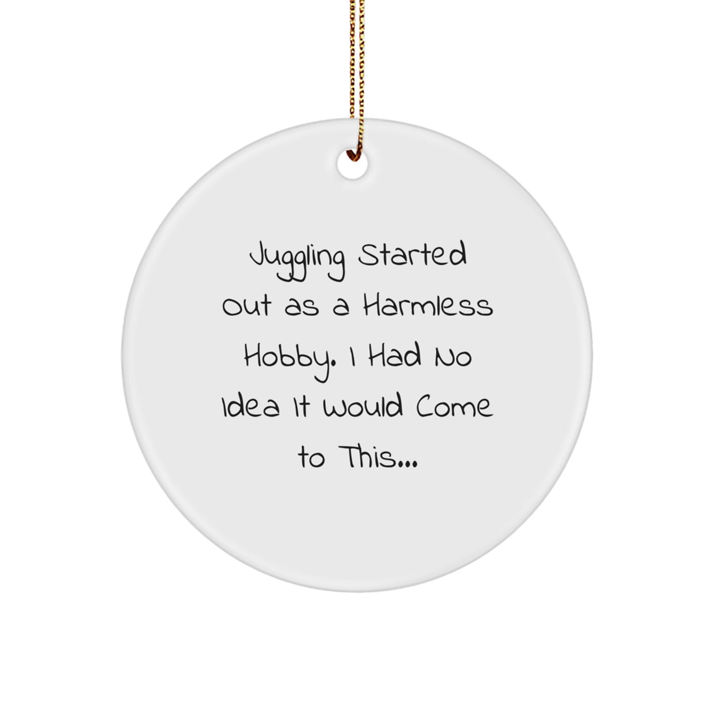 Funny Juggling Gift from Friends to Juggling Lovers - Circle Ornament for Christmas