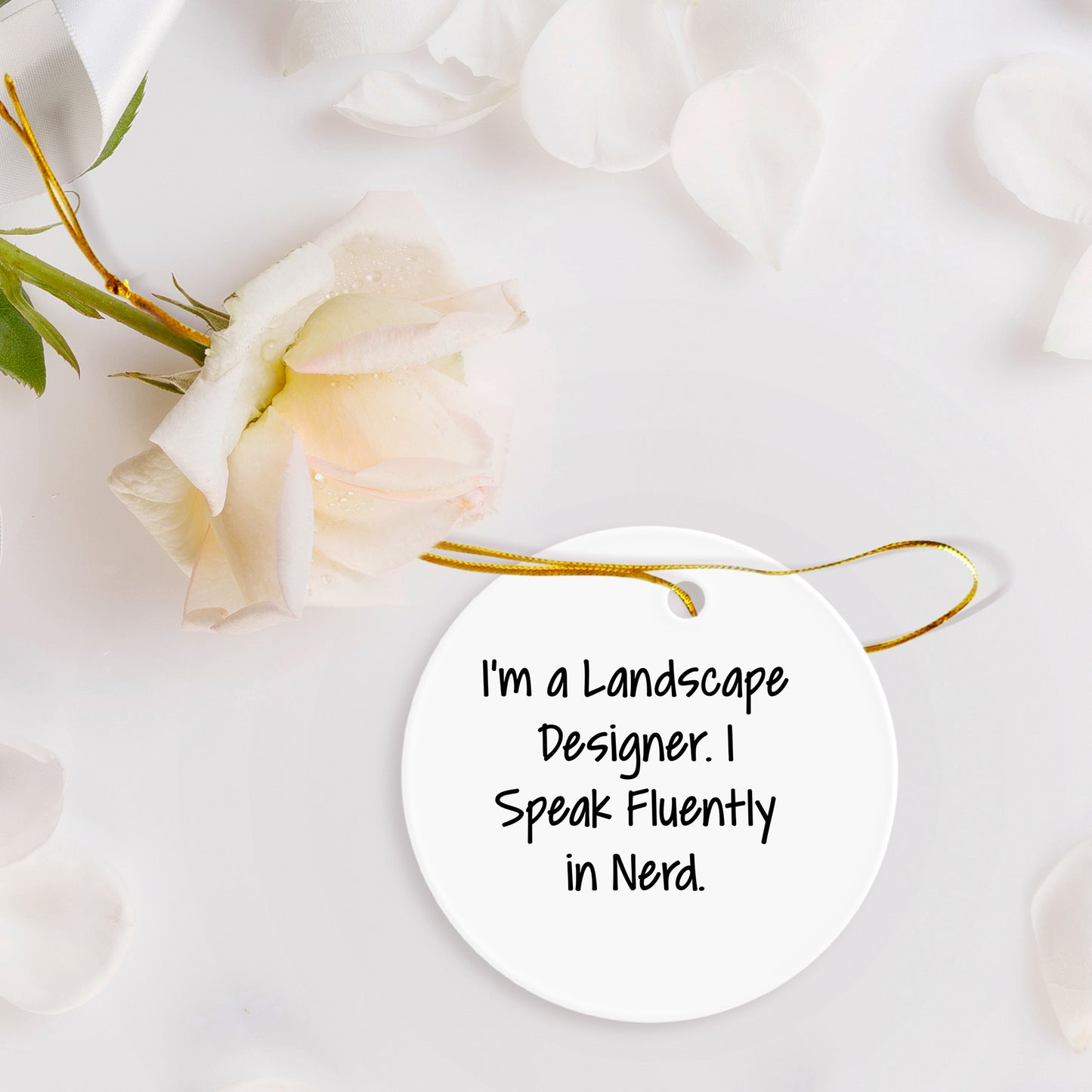 Funny Landscape Designer Gifts from Friends - Circle Ornament with 'I'm A Landscape Designer. I Speak Fluently In genius.' Quote for Men, Women, and Coworkers this Christmas