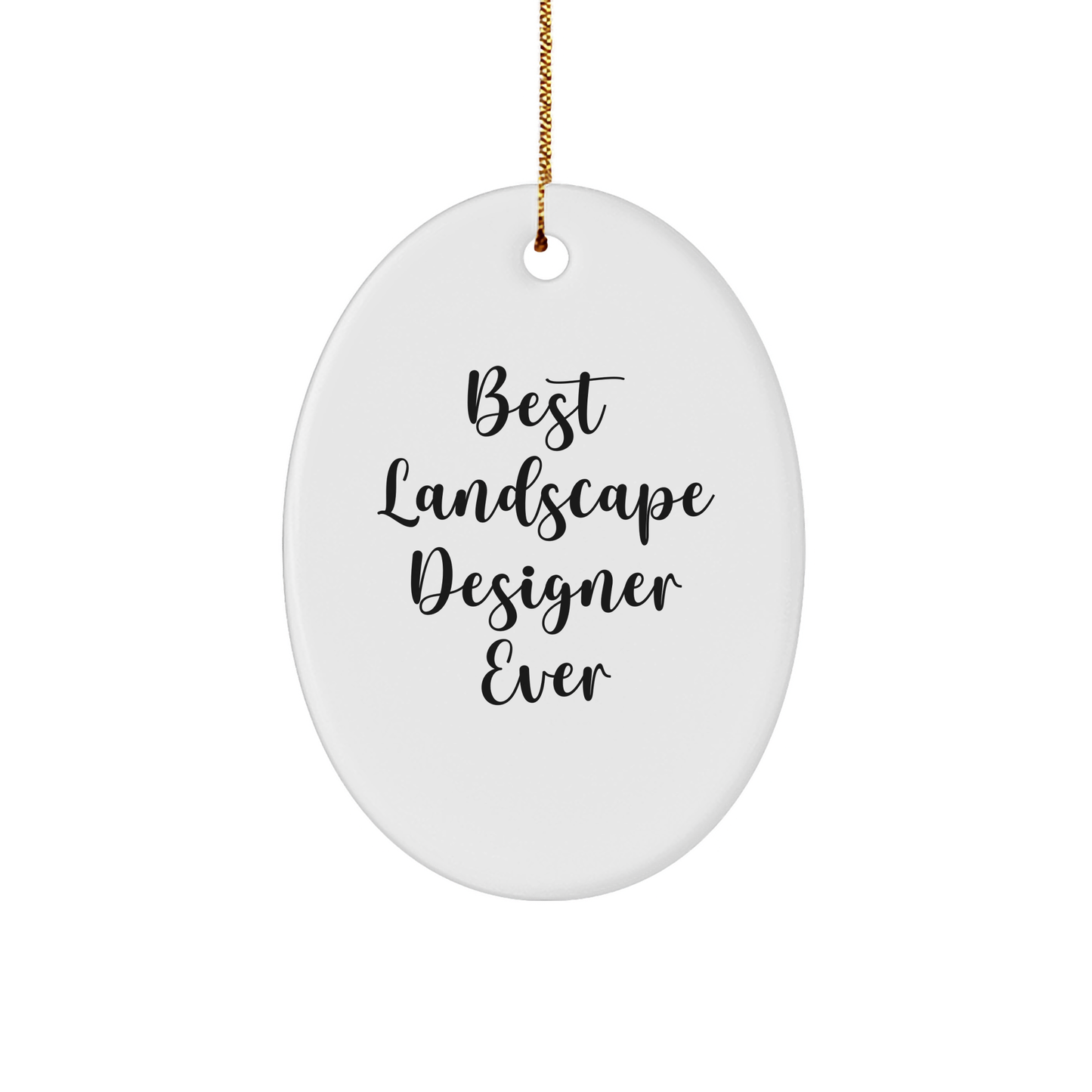 Funny Landscape Designer Gifts from Men - Best Landscape Designer Ever Oval Ornament for Christmas Unique Gifts