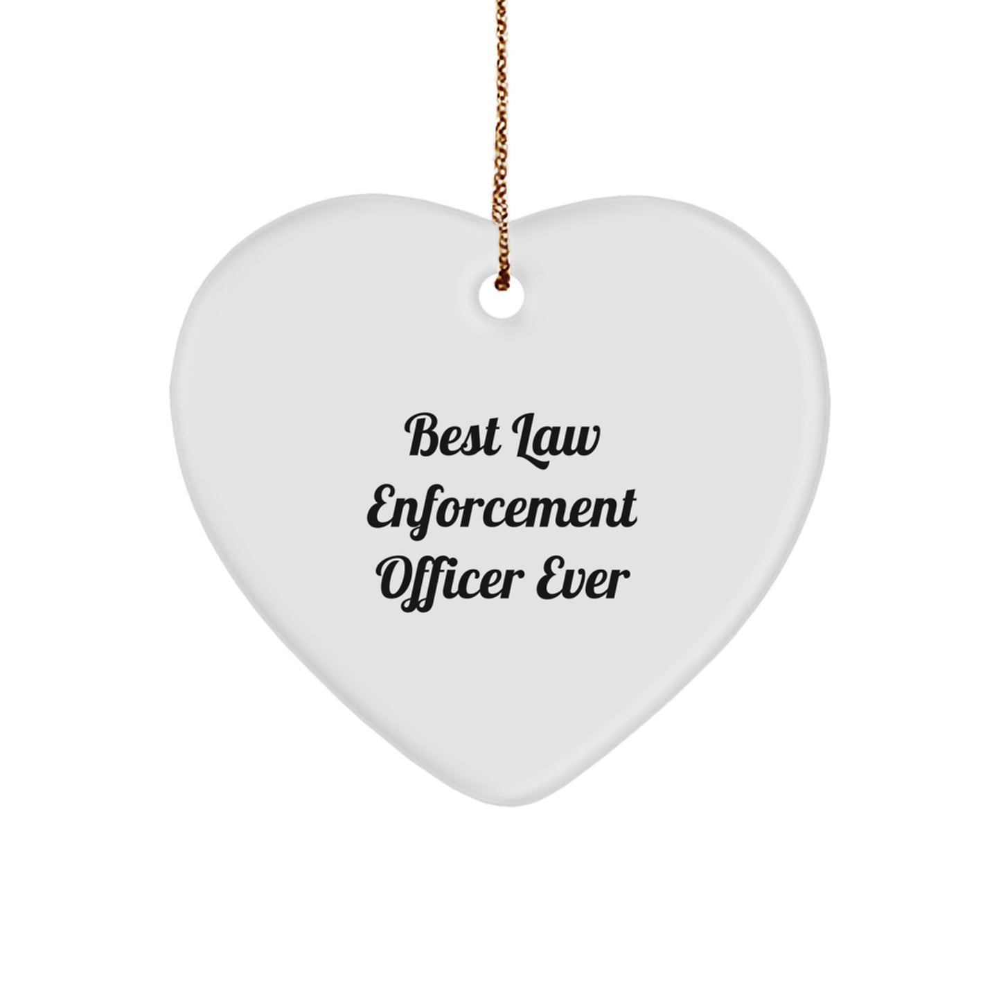Funny Law Enforcement Officer Heart Ornament, Best Gifts from Men for Law Enforcement Officer, Christmas Unique Gifts - Image 1