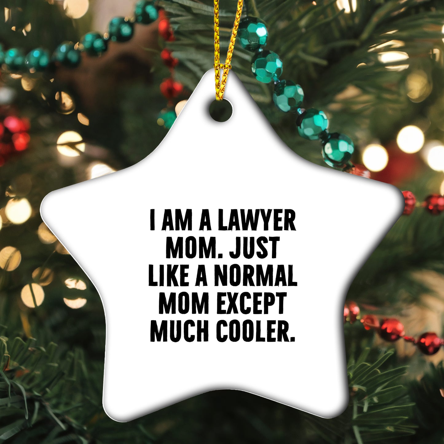 Funny Lawyer Gifts for Christmas - 'I Am A Lawyer Mom' Star Ornament from Friends, 'Unique Holiday Gifts for Lawyer Mom'