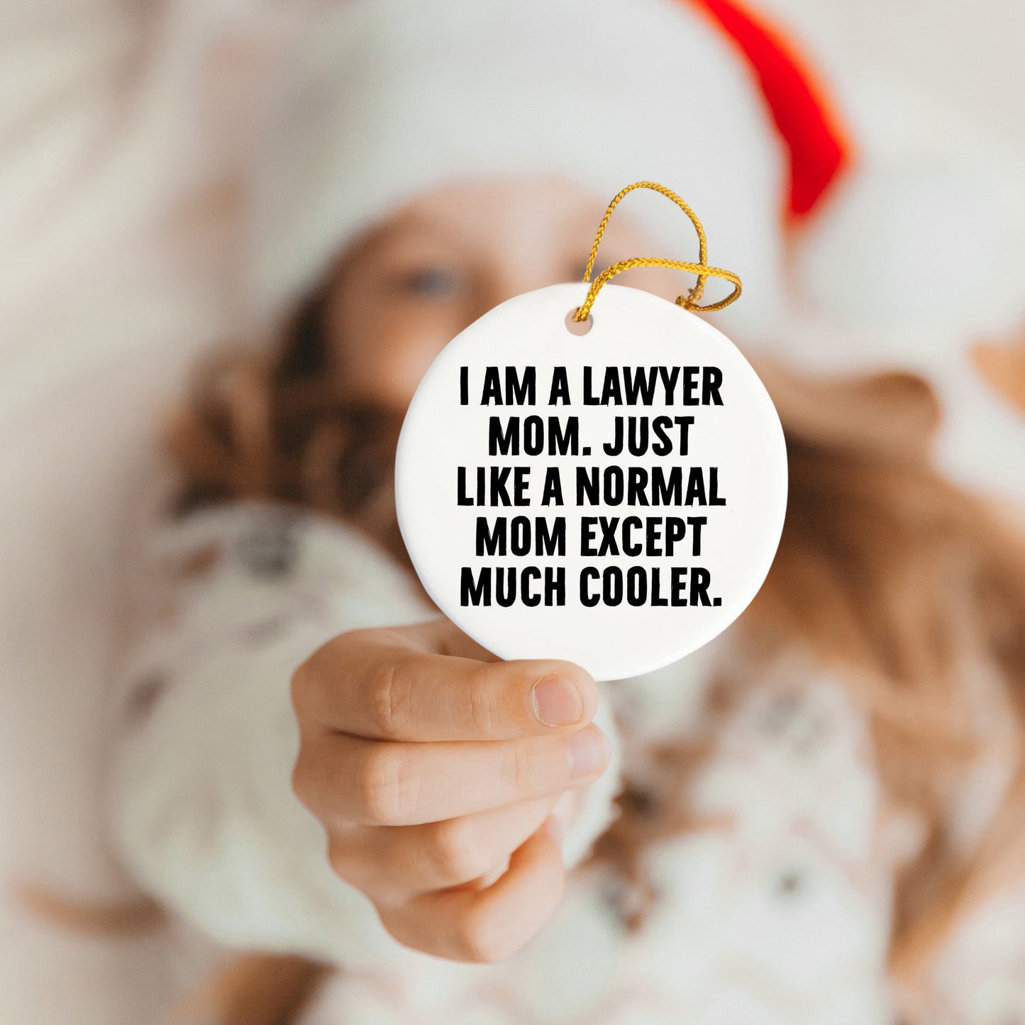 Funny Lawyer Mom Gifts, I Am A Lawyer Mom Circle Ornament, Christmas Unique Gifts from Friends to Family