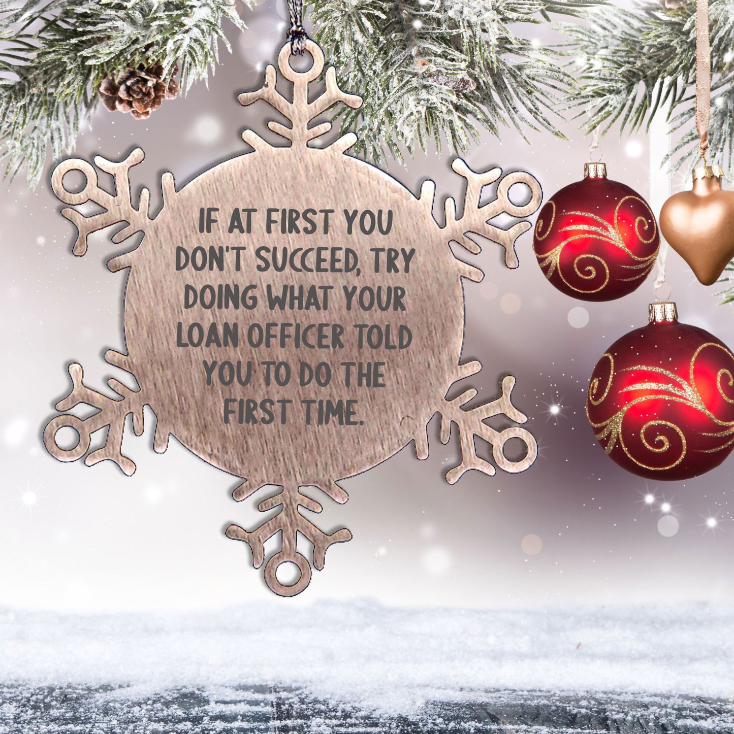 Funny Loan Officer Gifts, 'If At First You Don't Succeed' Snowflake Ornament from Friends, Coworkers, Family to Men, Women, Loan Officer, Christmas Unique Present