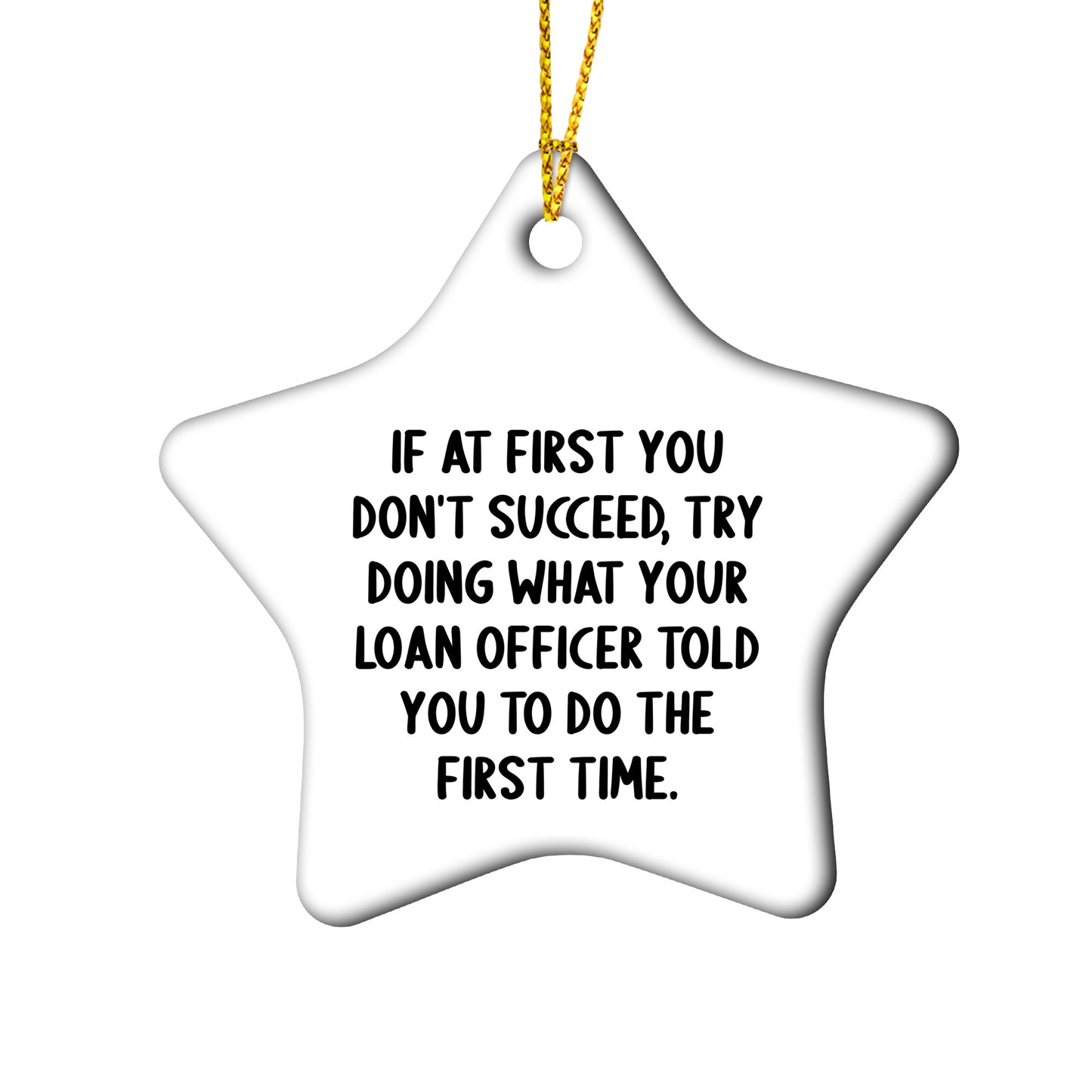 Funny Loan Officer Gifts - Star Ornament from Friends for Christmas