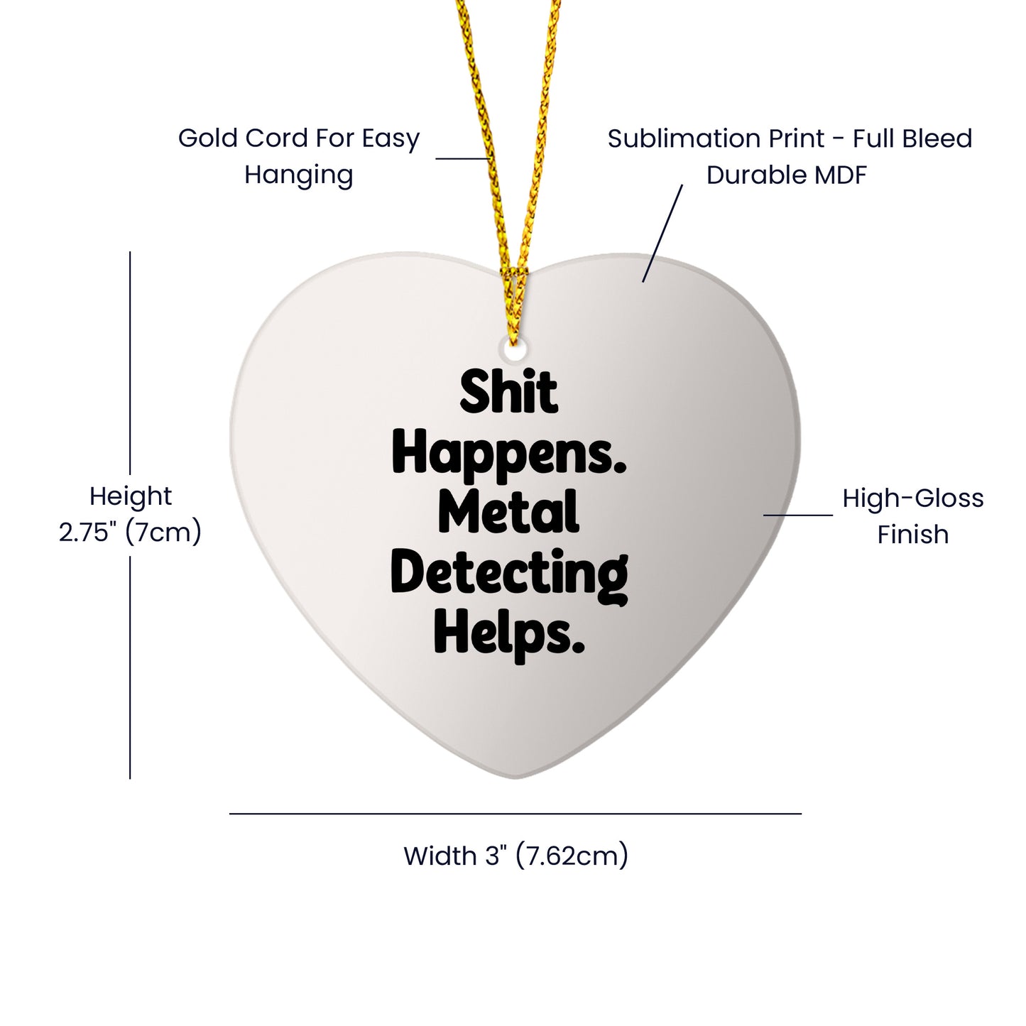 Funny Metal Detecting Heart Ornament Gifts for Men from Friends, 'Shit Happens. Metal Detecting Helps.' Christmas Unique Finds for Women - Mallard Moon Gift Shop
